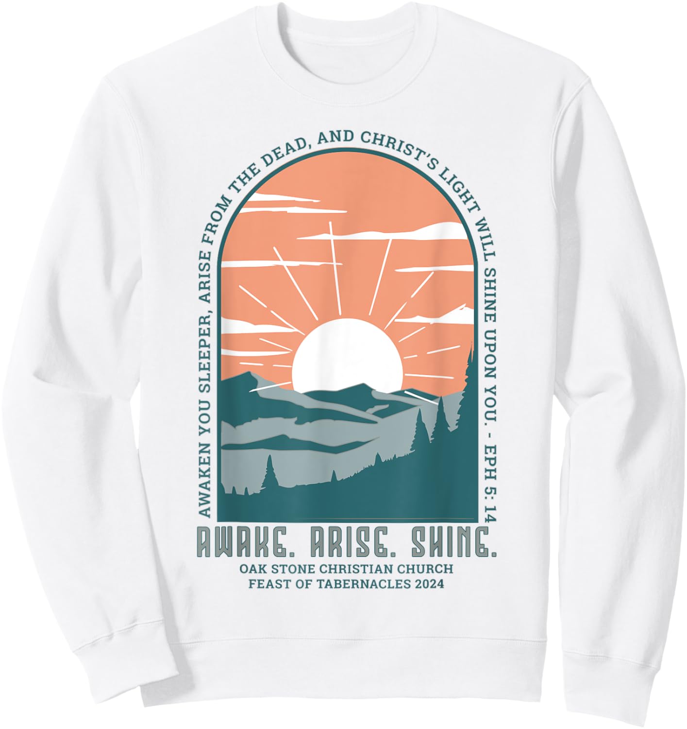 Oak Stone Feast of Tabernacles Awake Arise Shine Window Sweatshirt - Sweatshirt | White