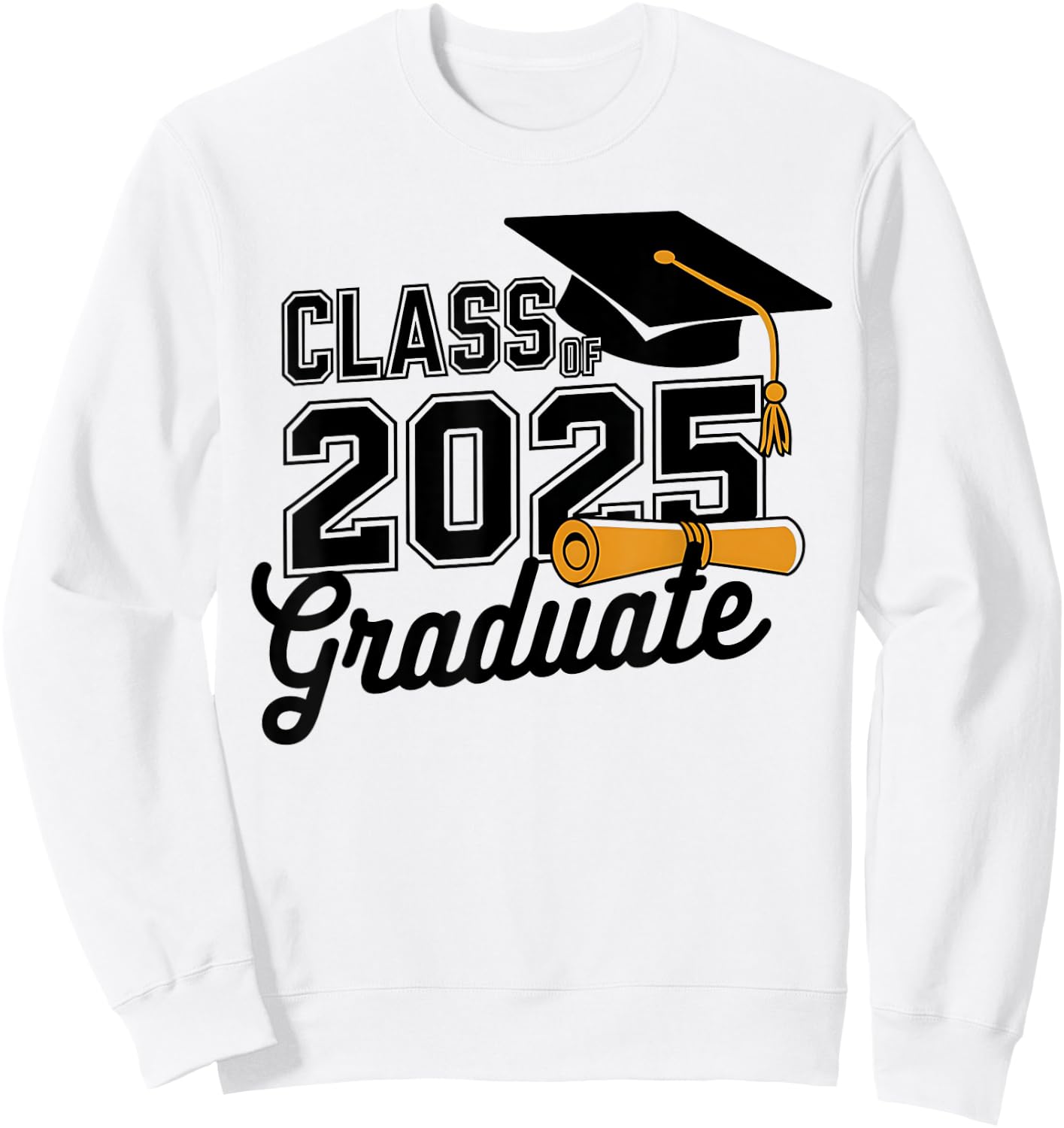 Class of 2025 Graduate 2025 Graduation Senior 2025 Sweatshirt - Sweatshirt | White