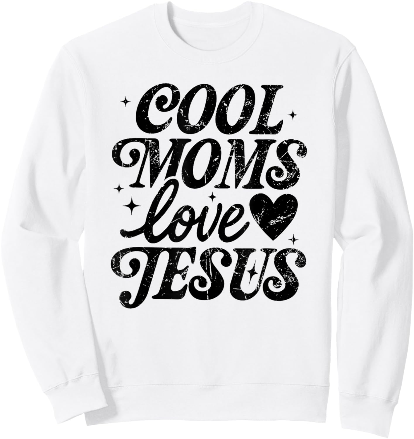 Cool Moms Love Jesus, Religious, Christian Mom Sweatshirt - Sweatshirt | White