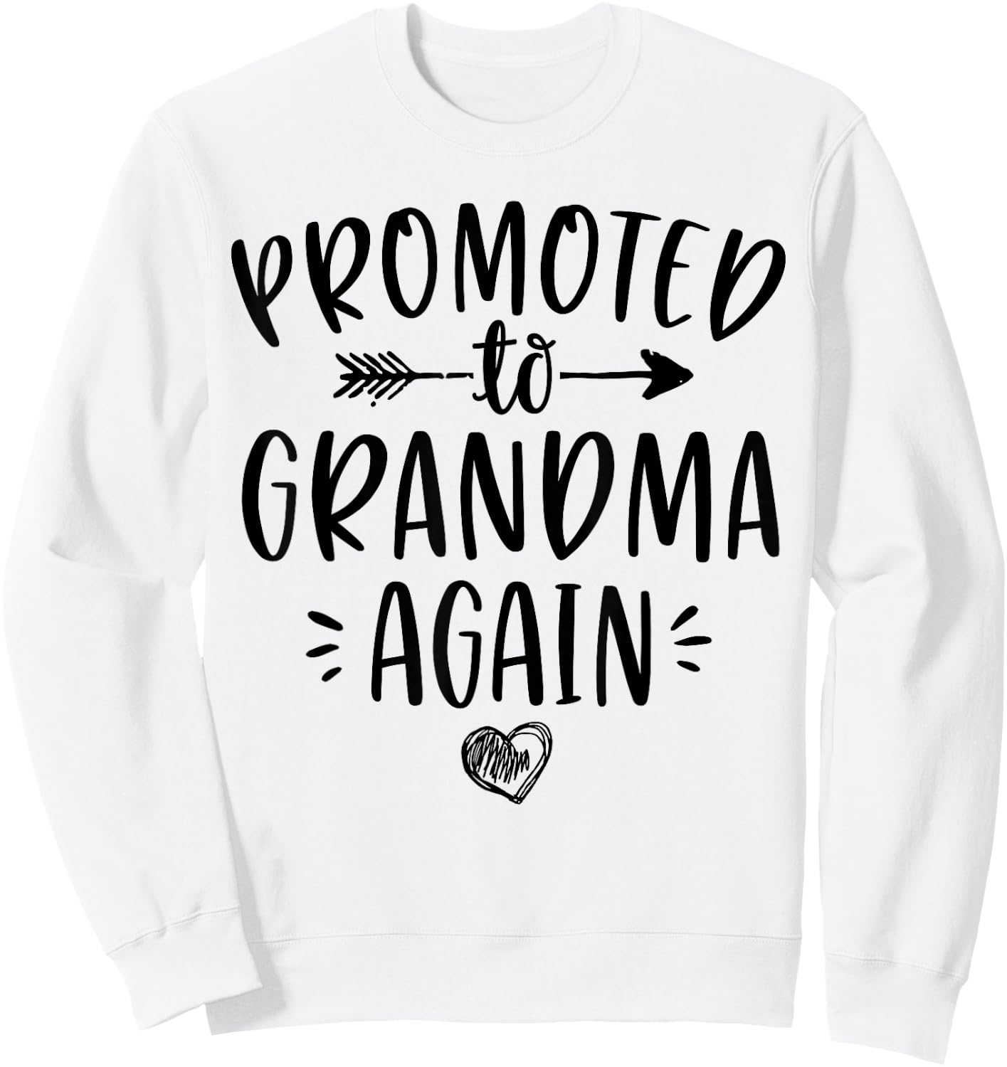 Promoted to Grandma Again New Nana Granny to Be Gigi Mimi Small Sweatshirt - Sweatshirt | White