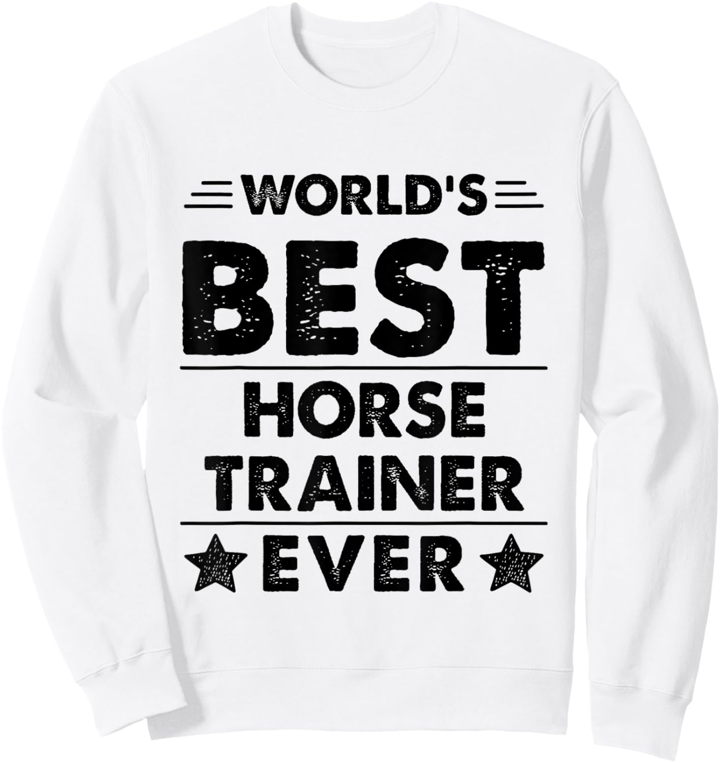 World's Best Horse Trainer Ever Sweatshirt - Sweatshirt | White