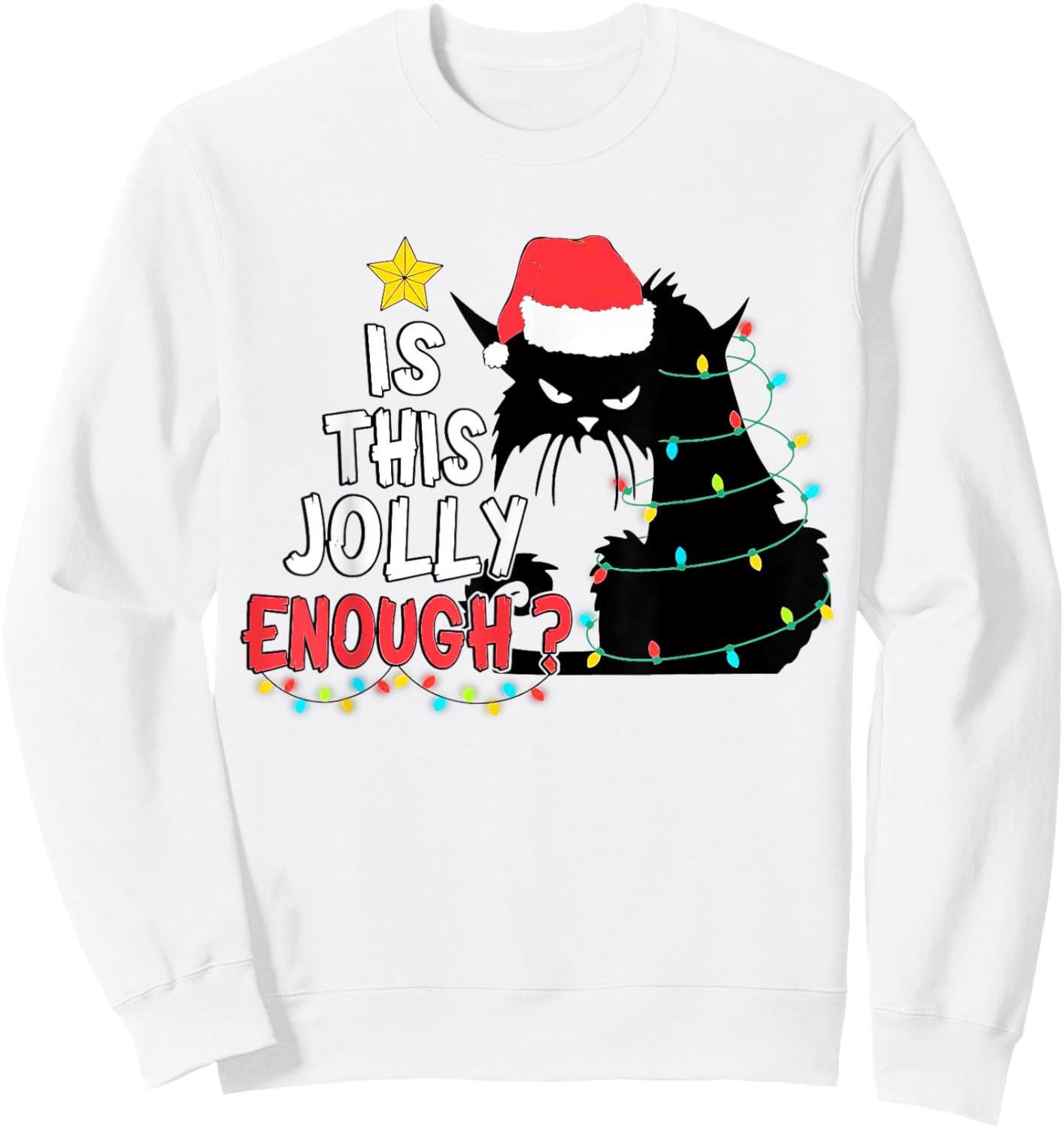 Is This Jolly Enough Black Cat Merry Christmas Tree Lights Sweatshirt - Sweatshirt | White