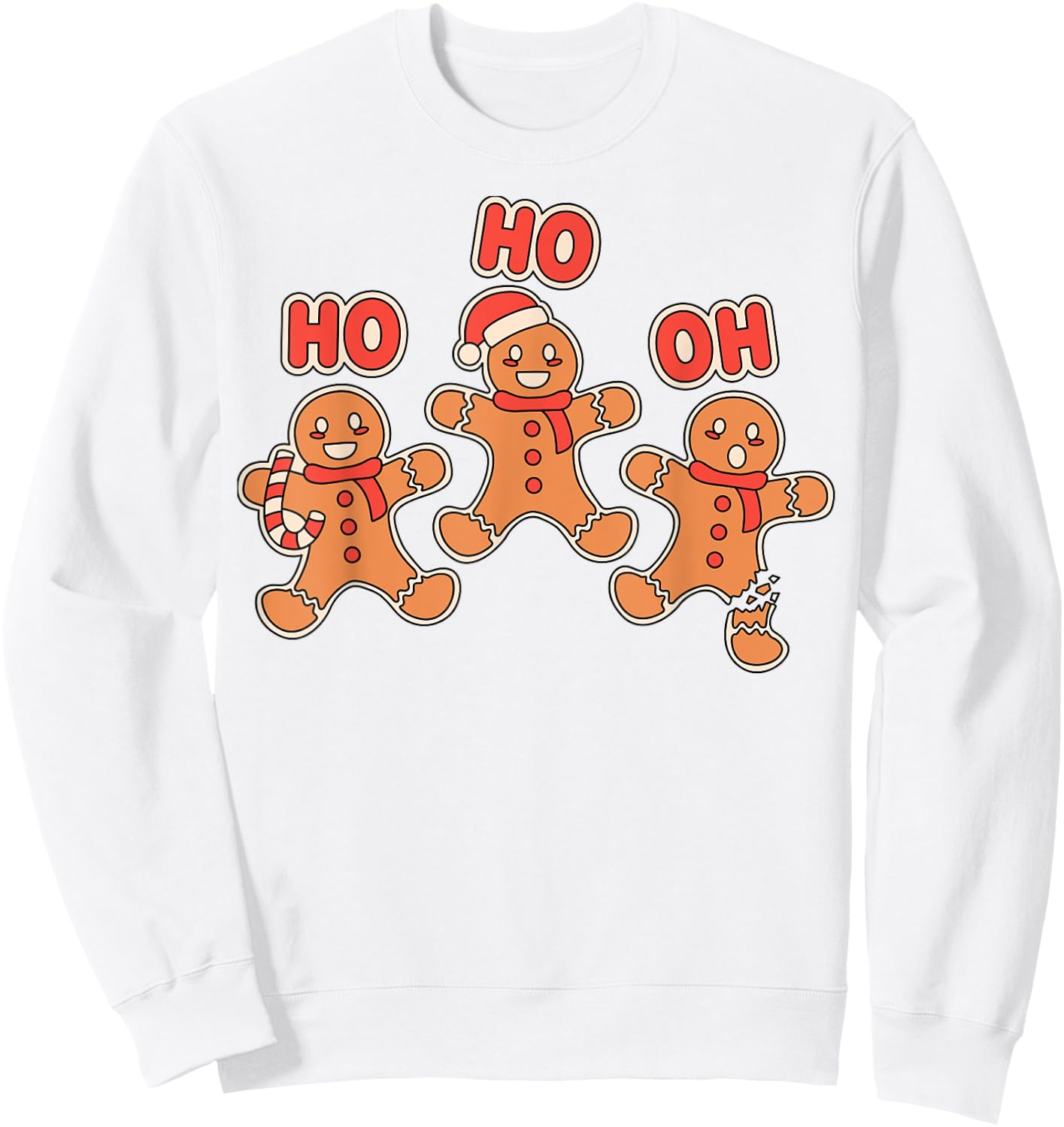 Ho Ho Oh Snap Gingerbread Man Broken Leg Christmas Shirt Sweatshirt - Sweatshirt | White