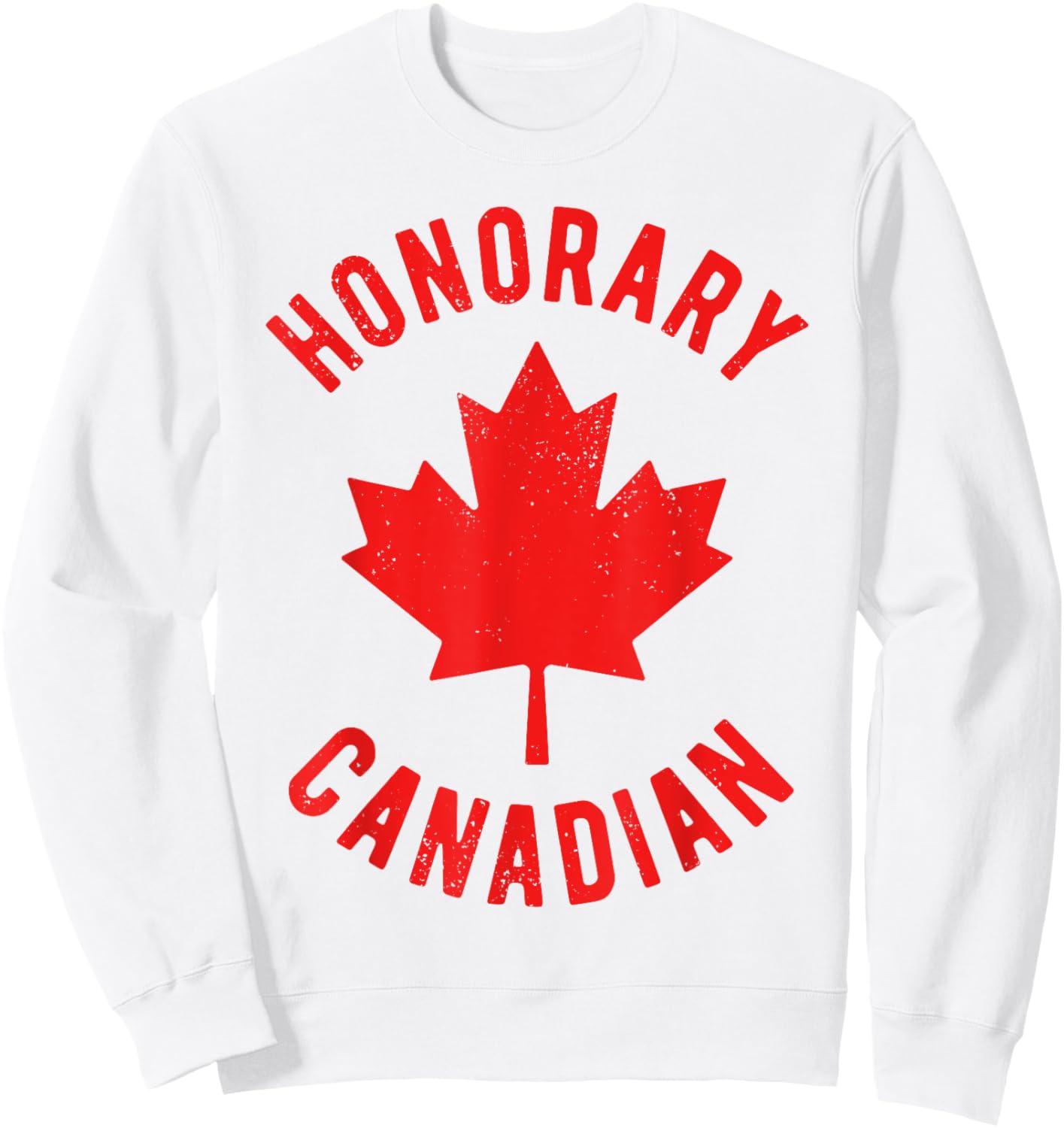 Honorary Canadian Canada Day Wedding Canadian Husband Wife Sweatshirt - Sweatshirt | White