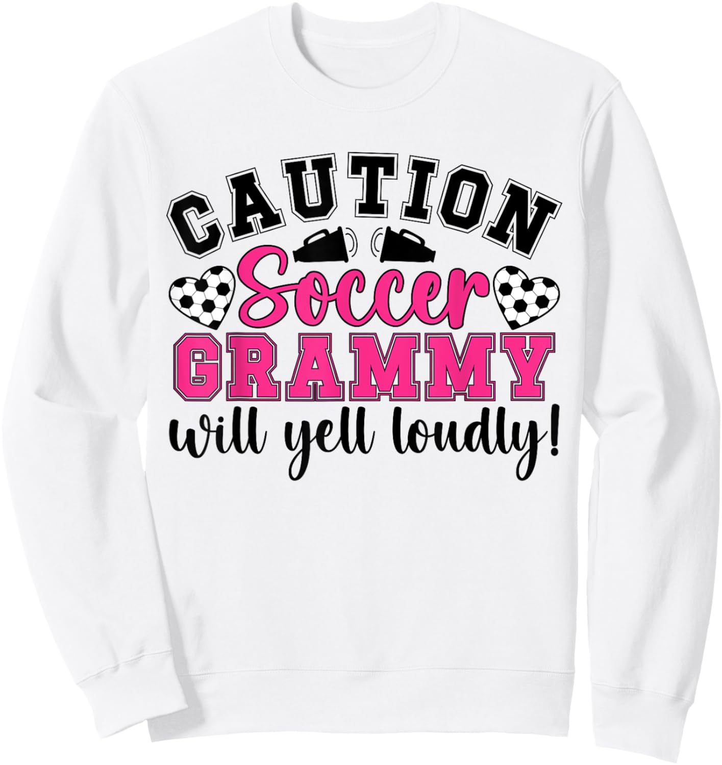 Soccer Grammy Will Yell Loudly Grammy Of A Soccer Player Sweatshirt - Sweatshirt | White