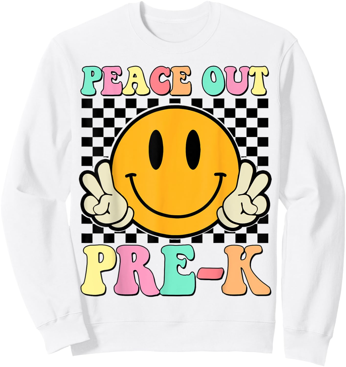 Peace Out Pre-K Retro Smile Teacher Kids Last Day Of School Sweatshirt - Sweatshirt | White