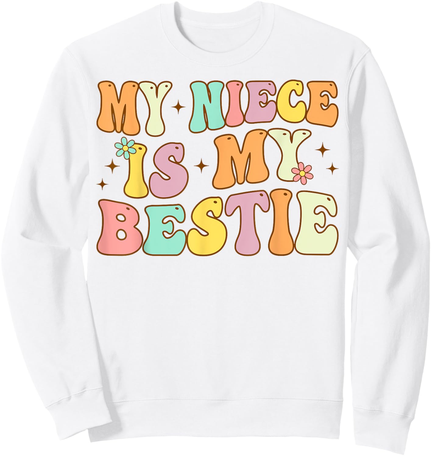Groovy My Niece Is My Bestie Aunt And Niece Matching Sweatshirt - Sweatshirt | White