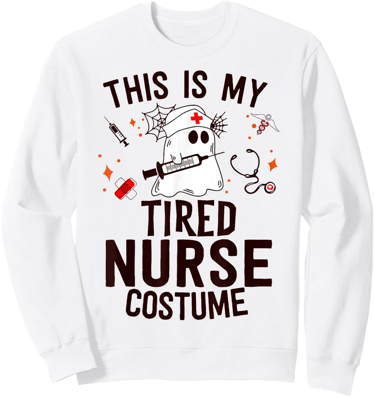 This Is Tired Nurse Costume Nursing Funny Ghost Halloween Sweatshirt - Sweatshirt | White