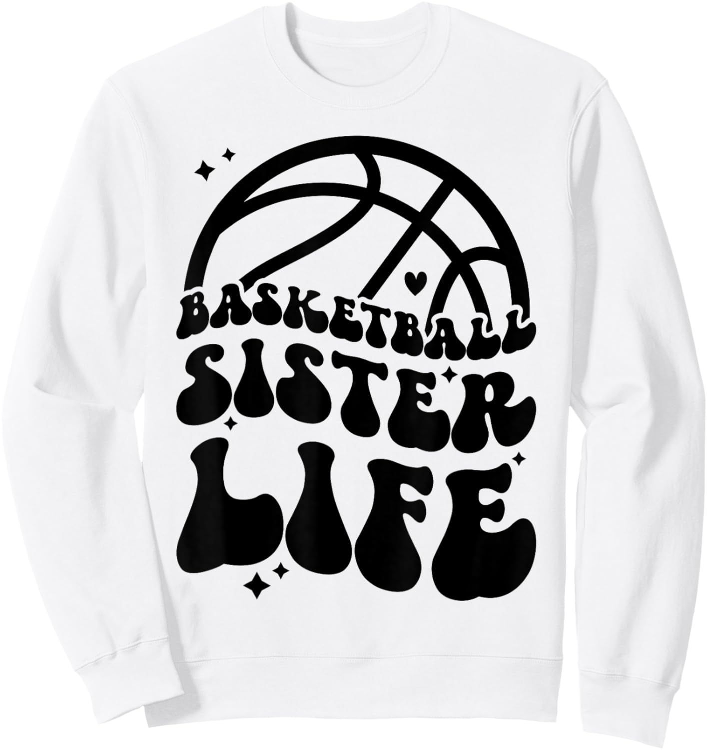 Basketball Sister Life Basketball Player's Sister Sweatshirt - Sweatshirt | White