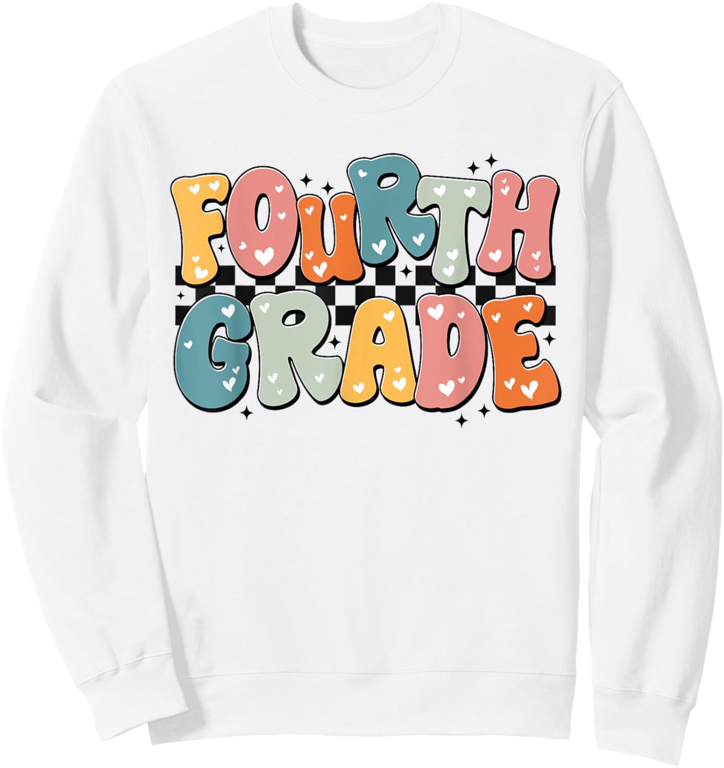 Retro Fourth Grade, Fourth Grade Teacher, 4th Grade Team Sweatshirt - Sweatshirt | White