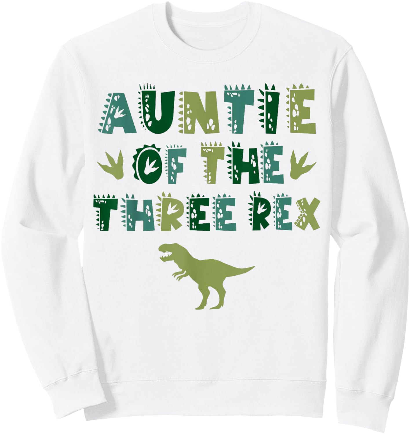 Auntie Of The Three Rex Birthday Shirts Dinosaur Family Sweatshirt - Sweatshirt | White