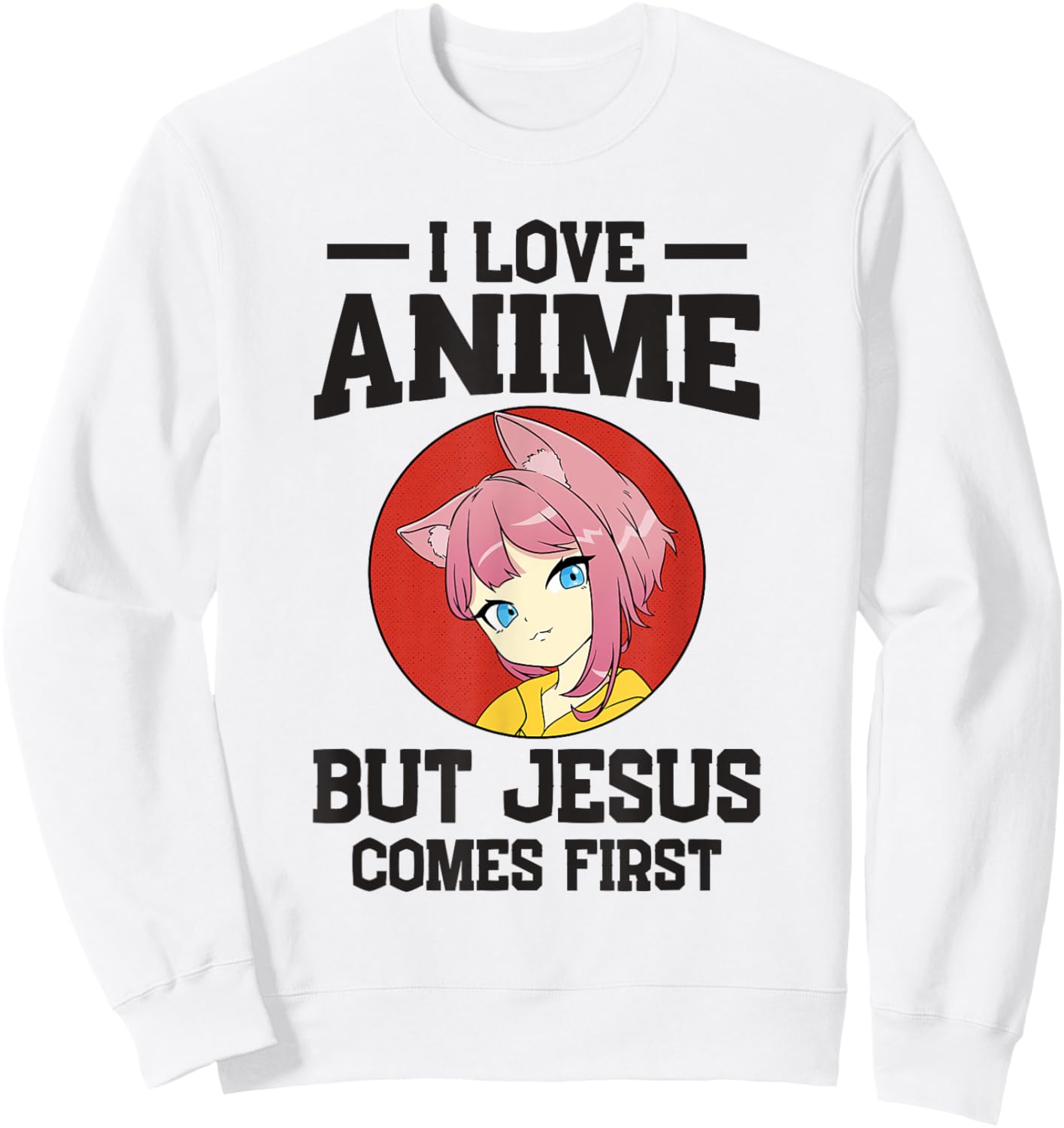I Love Anime but Jesus comes First Sweatshirt - Sweatshirt | White
