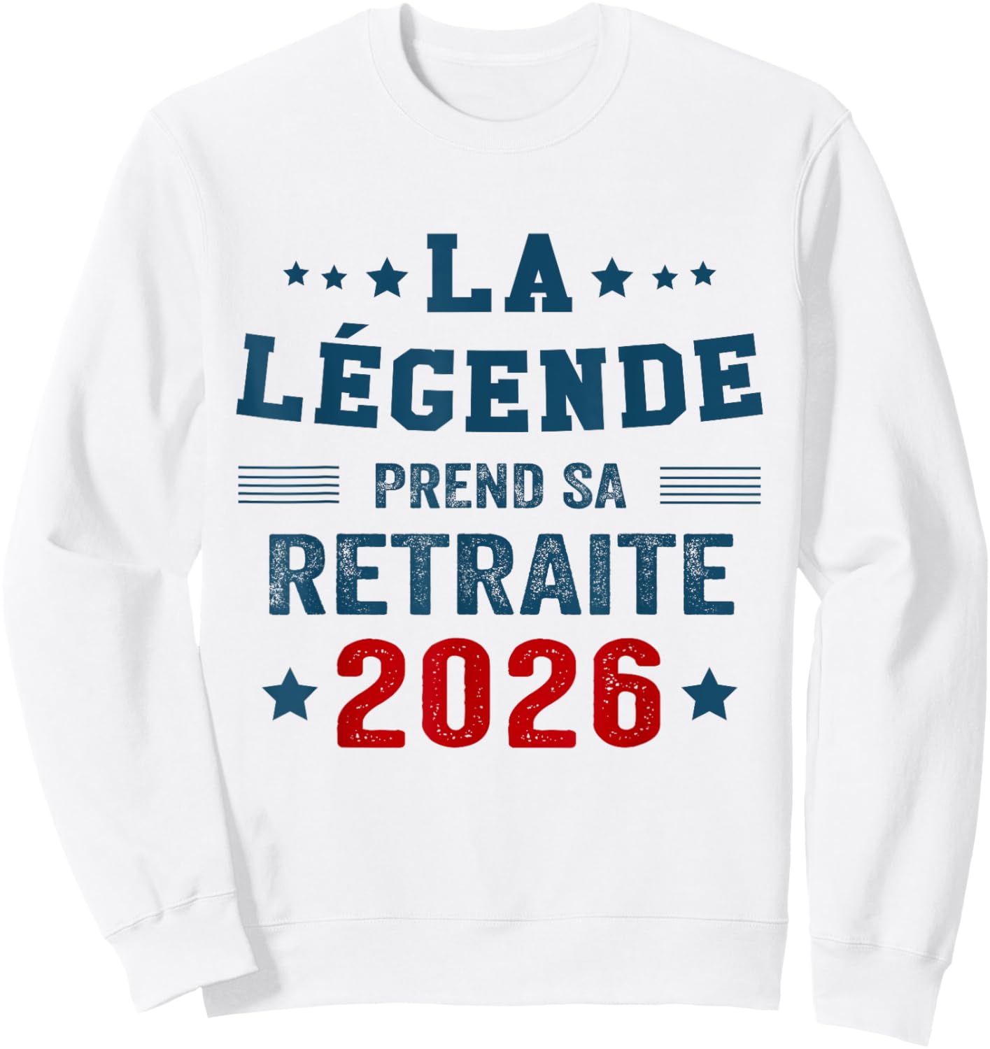 La Légende Prend Sa Retraite -Retraité 2026 Sweatshirt - Sweatshirt | White