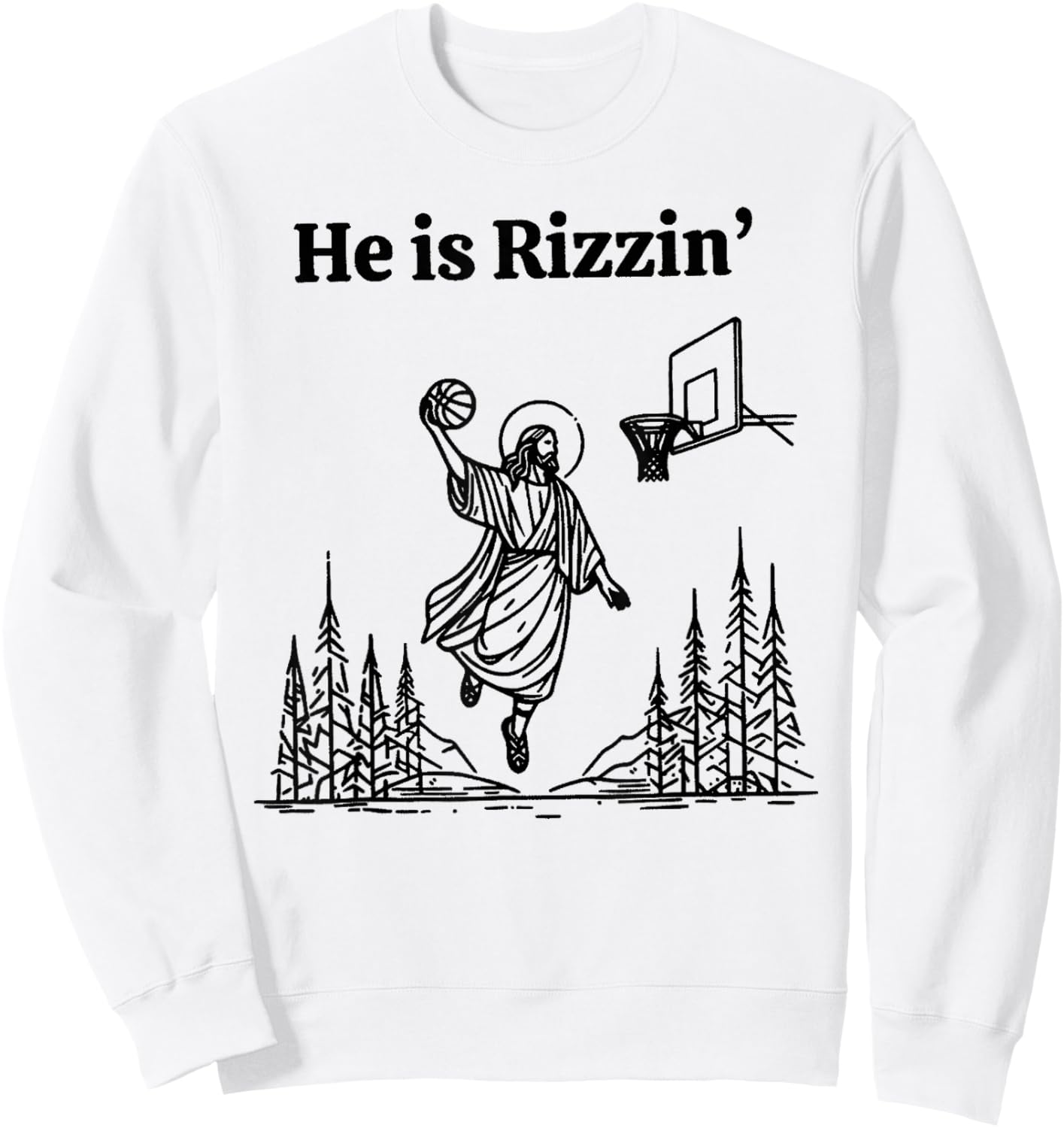 He is Rizzin Funny Basketball Retro Christian Religious Sweatshirt - Sweatshirt | White