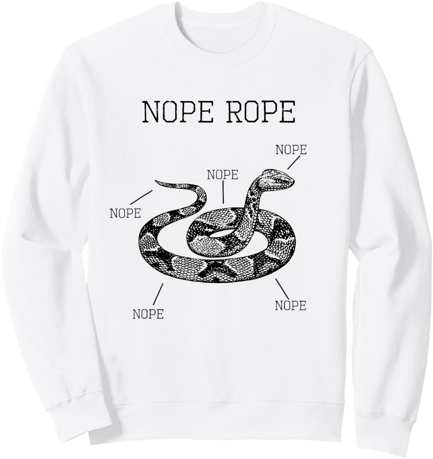 Nope Rope Snake Funny Animal Anatomy Cute Snek Meme Shirt Sweatshirt - Sweatshirt | White