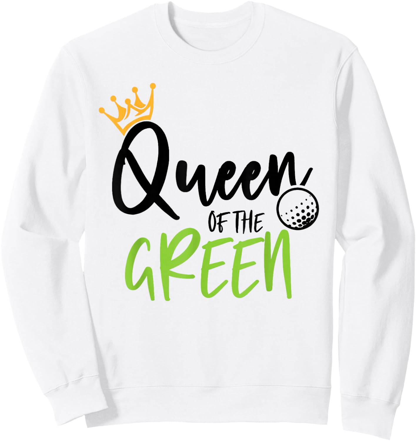 Queen Of The Green Golf Christmas Matching Women Golfer Sweatshirt - Sweatshirt | White