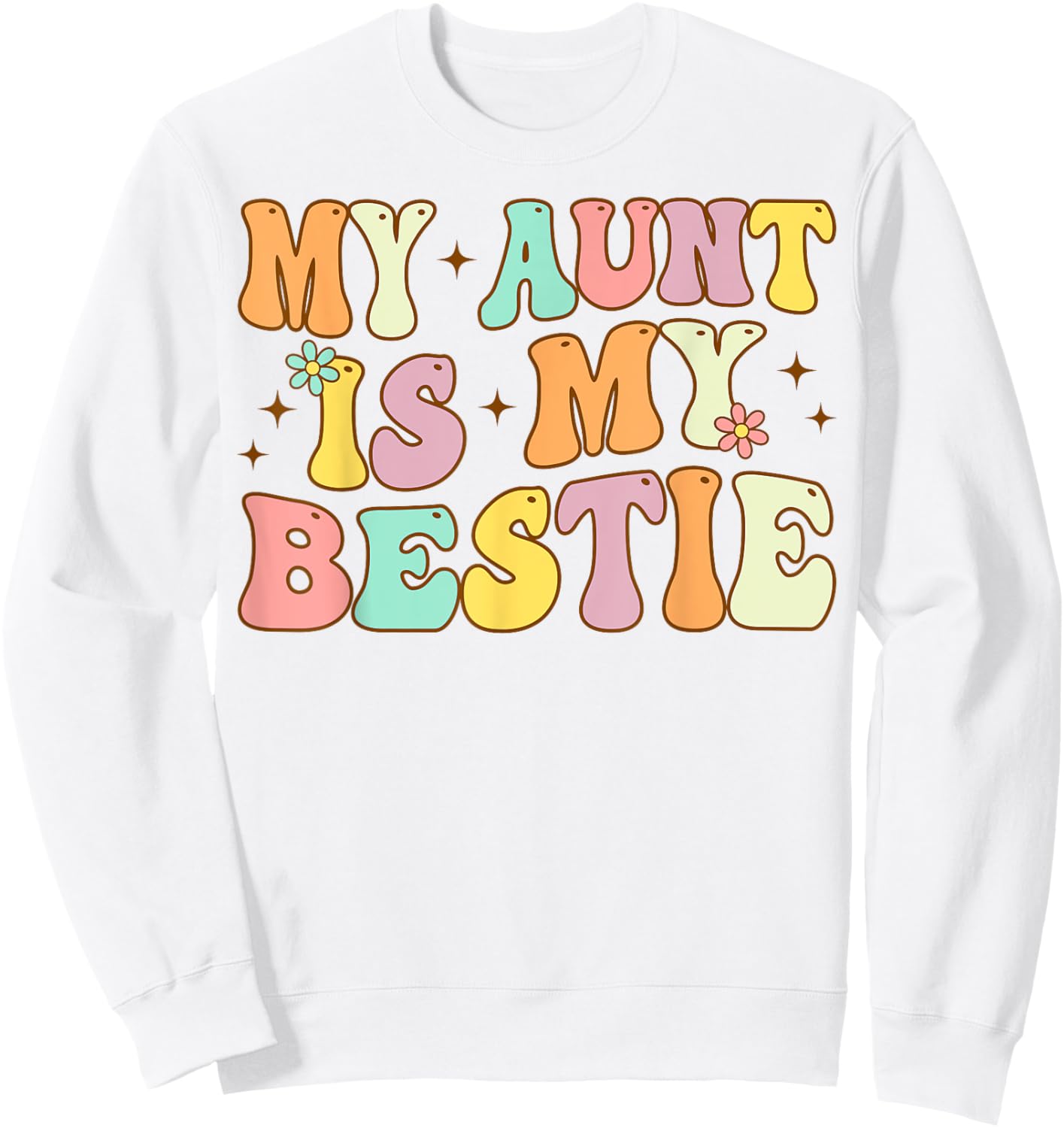 Groovy My Aunt is My Bestie Aunt And niece Matching Sweatshirt - Sweatshirt | White