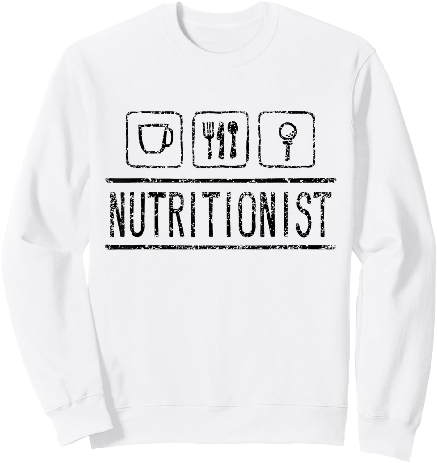 Nutritionists Nutritionist Dietician Dietitian Nutrition Sweatshirt - Sweatshirt | White