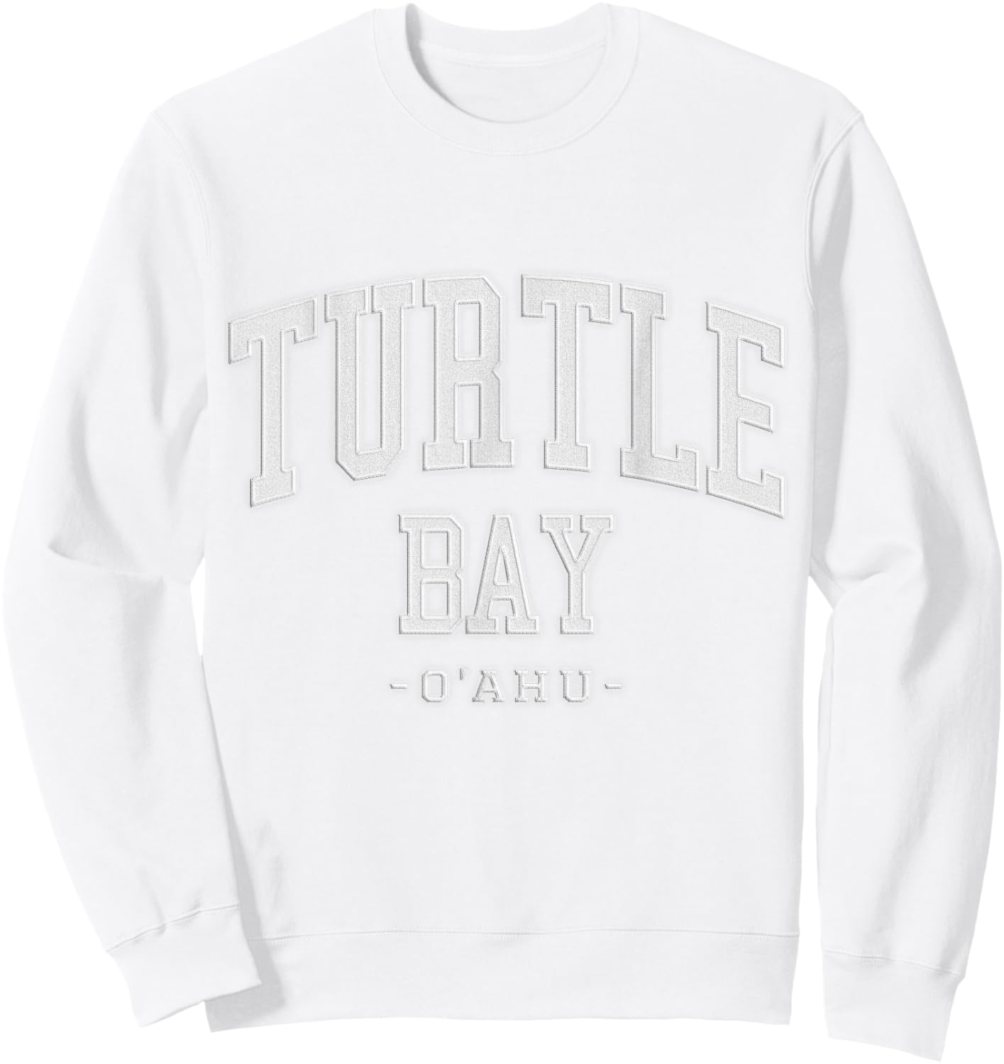 Stitched Letters Varsity Font Turtle Bay Oahu Hawaii Sweatshirt - Sweatshirt | White