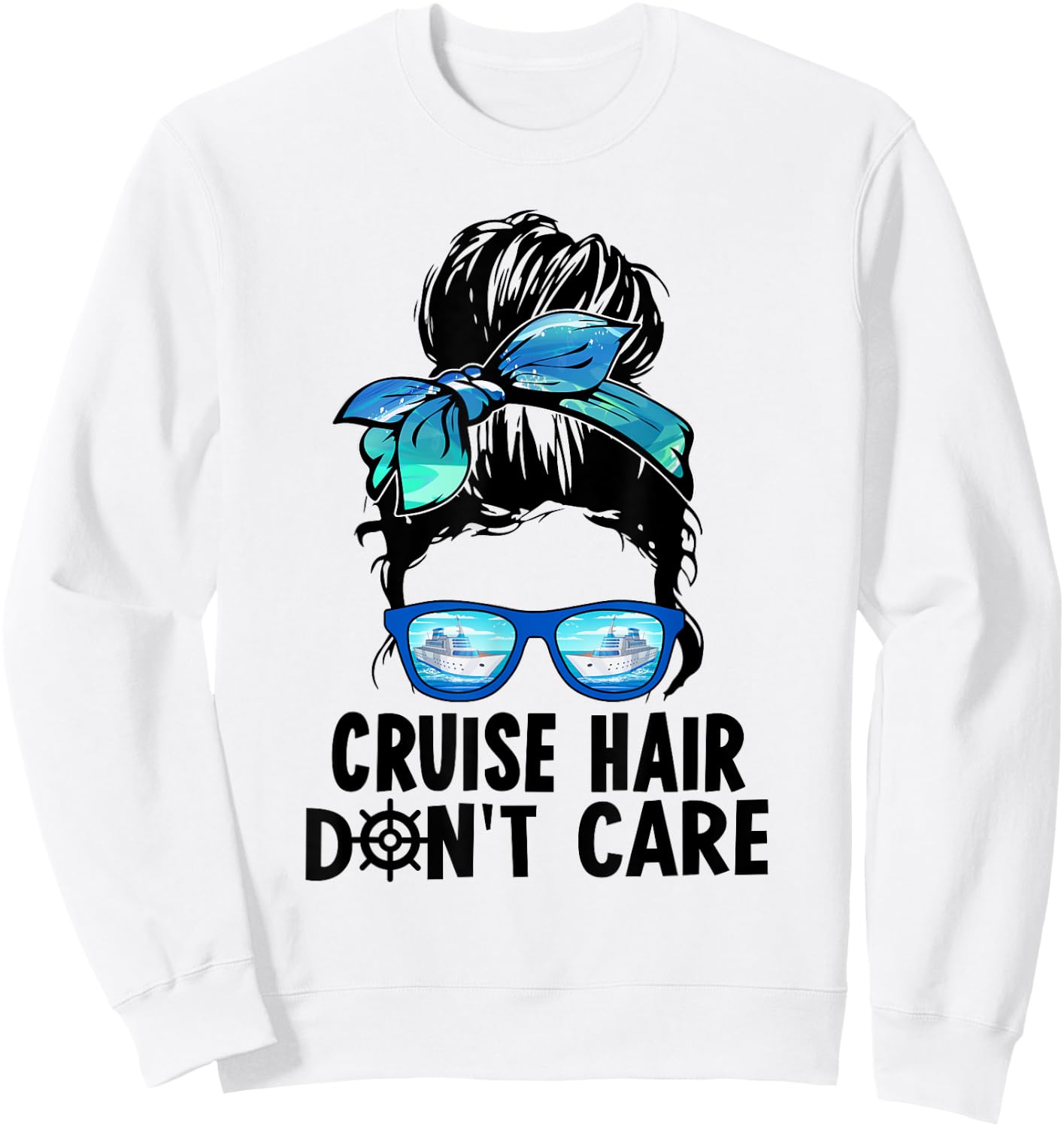 Cruise Hair Don't Care Messy Bun Ship Cruising Trip Sweatshirt - Sweatshirt | White
