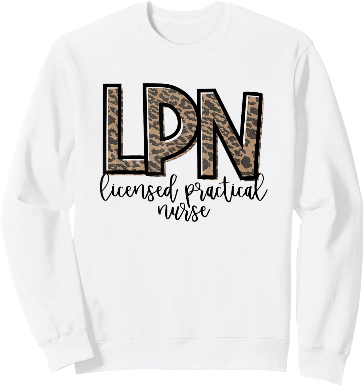 LPN Licensed Practical Nurse Cute Nurse Sweatshirt - Sweatshirt | White