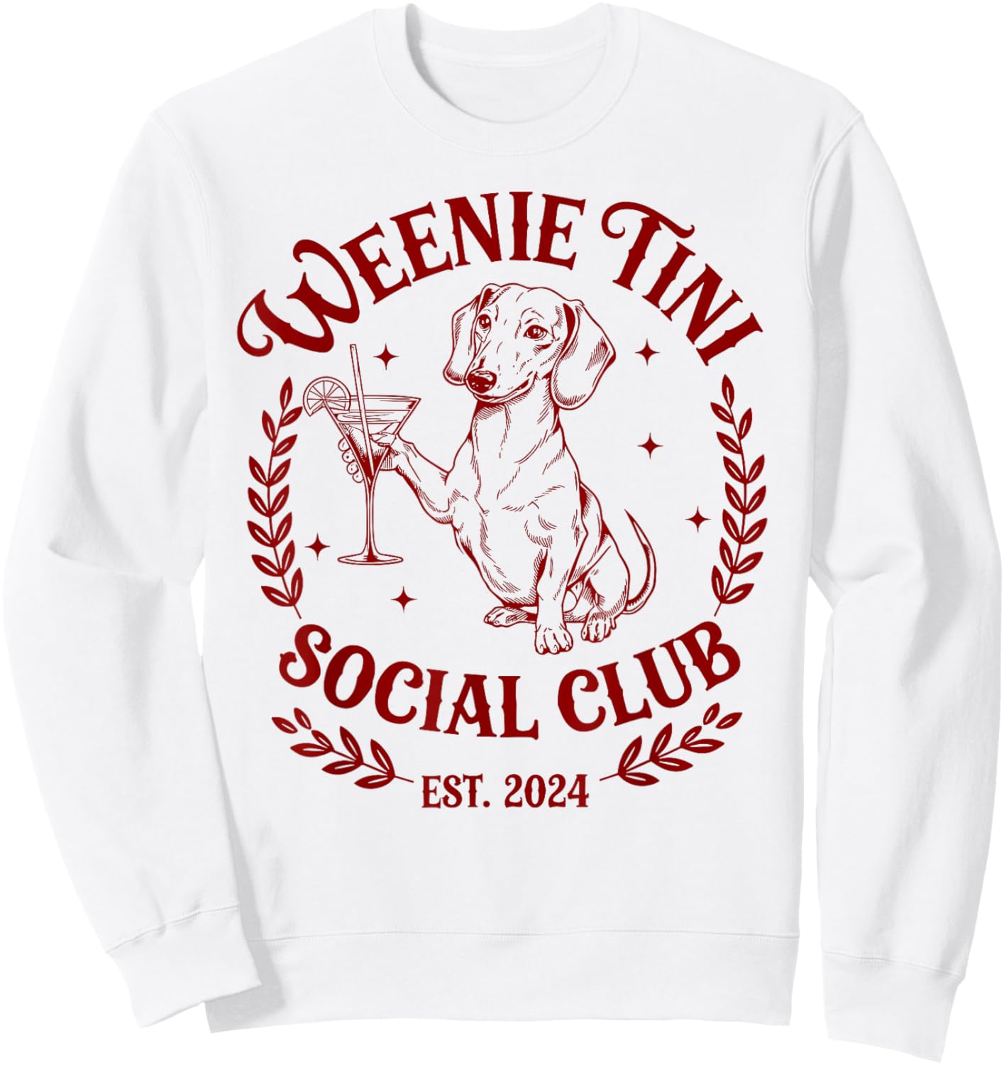 Dachshund Weenie Tini Social Club Lover funny Weiner Dog Men Women Sweatshirt - Sweatshirt | White