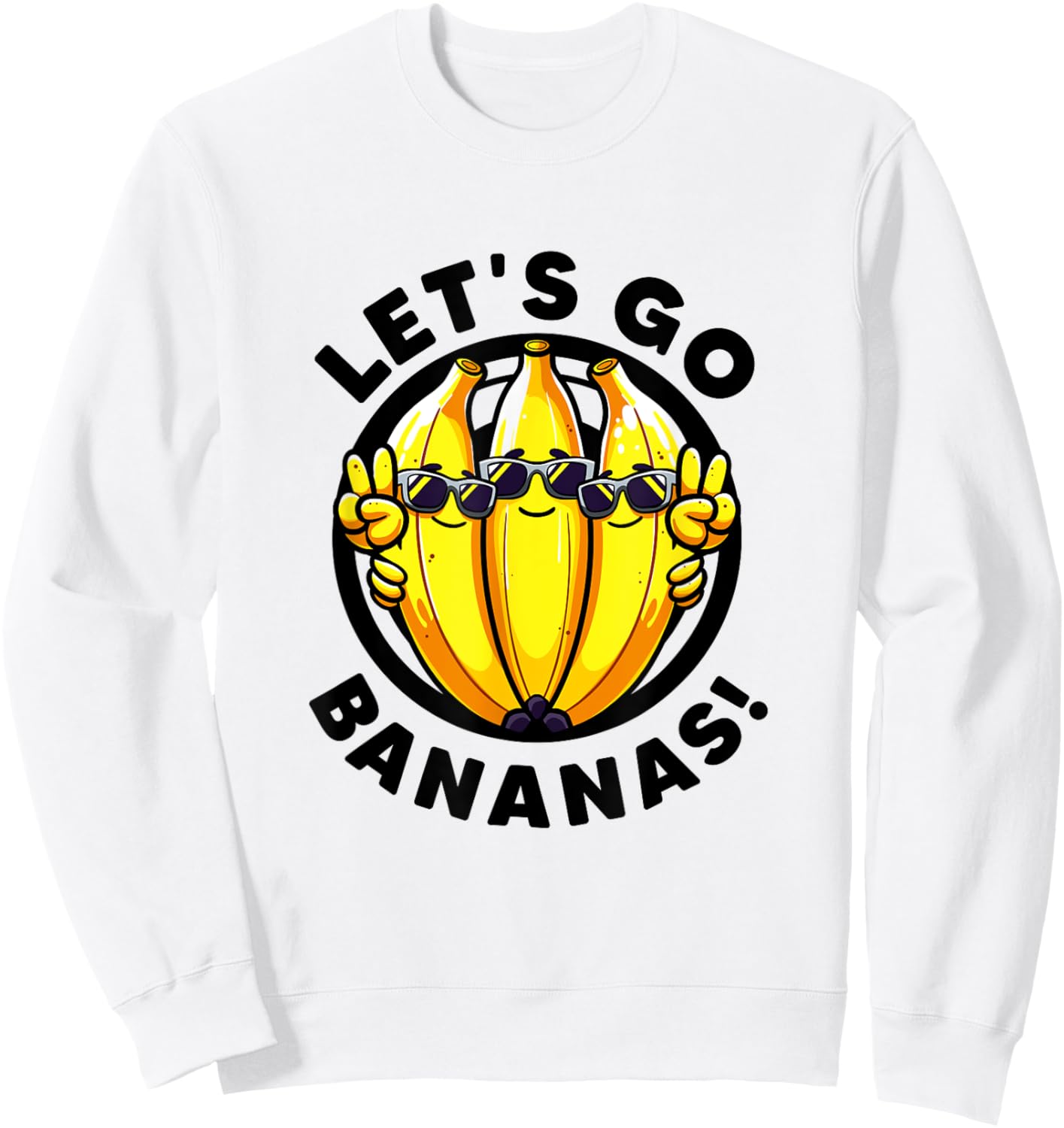 Lets Go Bananas Cute Yellow Banana Lover Fruit Funny Bananas Sweatshirt - Sweatshirt | White