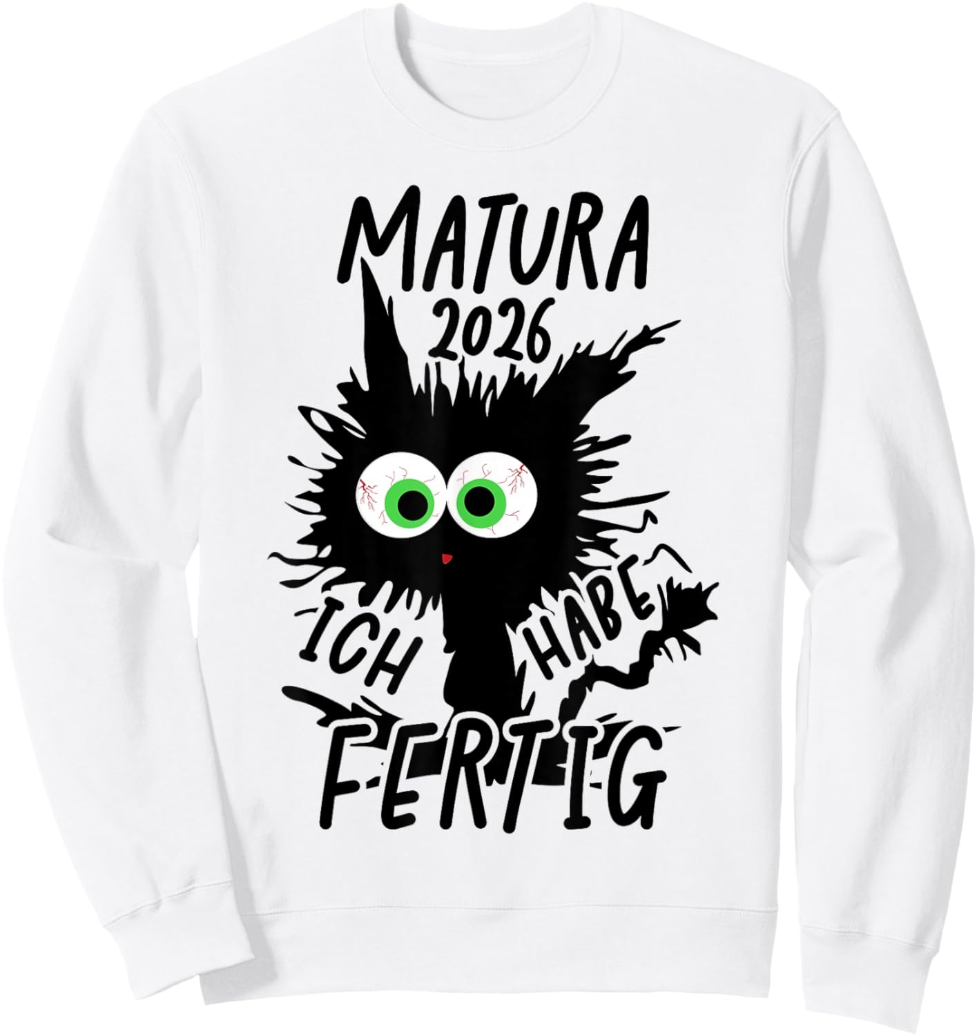 Matura 2026 Ich Habe Fertig Matura Geschafft 2026 Sweatshirt - Sweatshirt | White