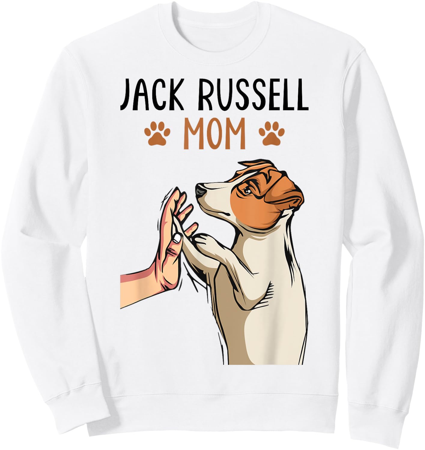Jack Russell Terrier Mom Cute Dog Mama Funny Women Sweatshirt - Sweatshirt | White