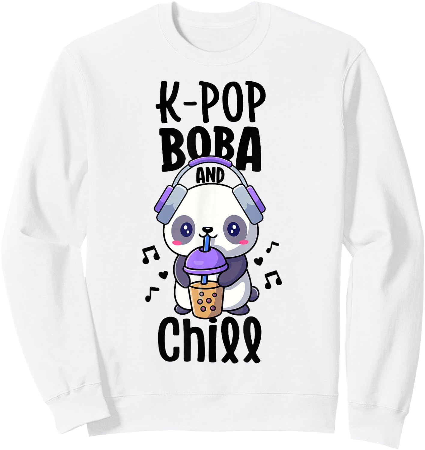 Boba and Kpop Shirt Kawaii K-Pop Merchandise Kpop and Chill Sweatshirt - Sweatshirt | White