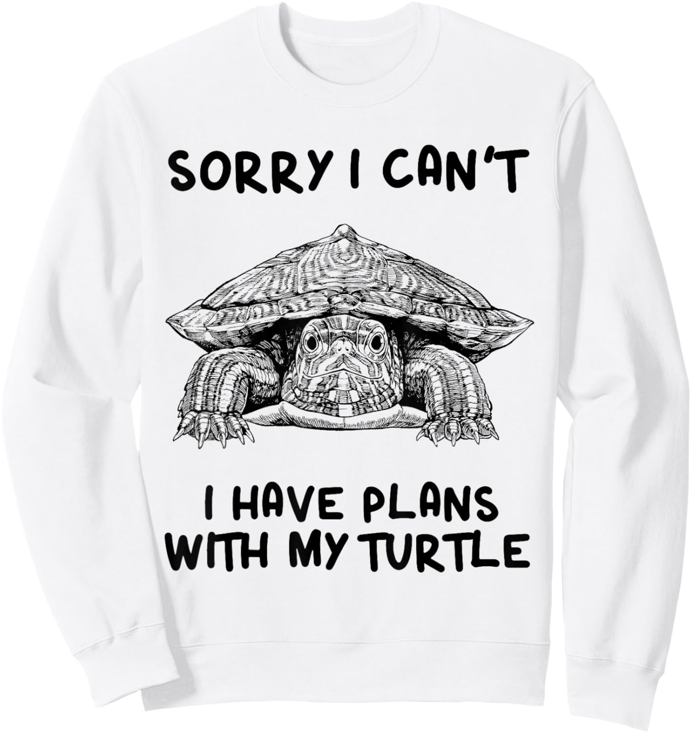 Sorry I can't I have plans with my Red Eared Slider Turtle Sweatshirt - Sweatshirt | White