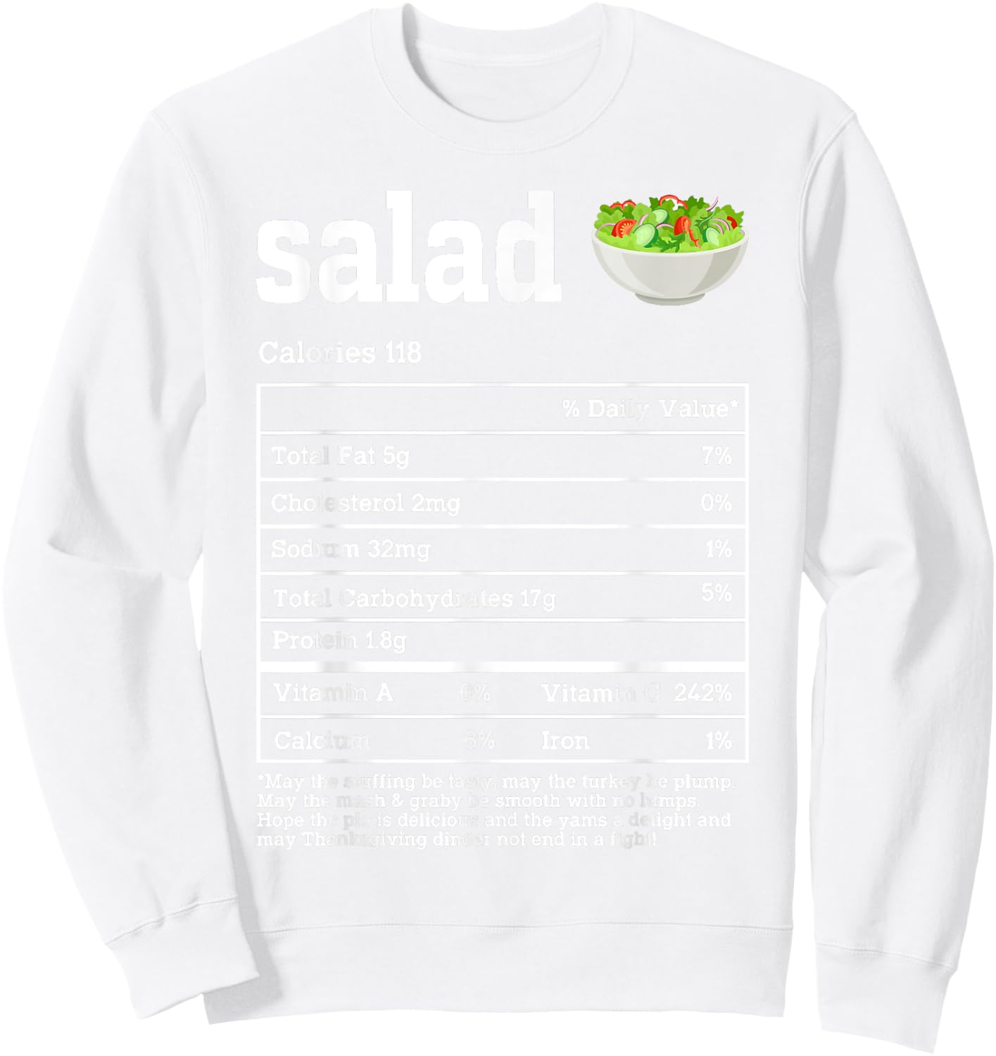 Salad Nutrition Facts Thanksgiving Food Men Women Kids Sweatshirt - Sweatshirt | White