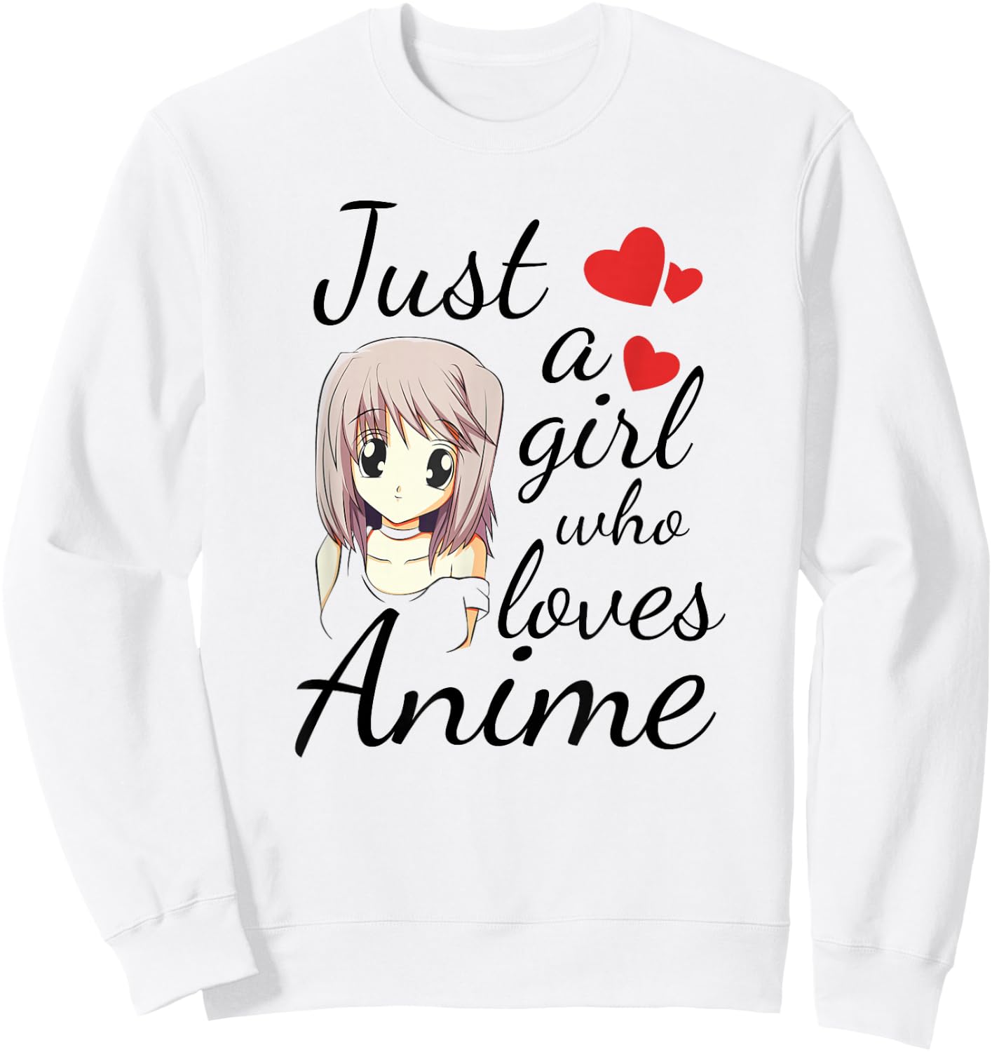 Cute Anime Girl Quote Japanese Kawaii Cartoon Graphic Sweatshirt - Sweatshirt | White