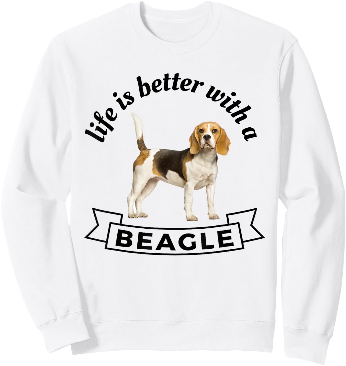 Life is Better With a Beagle Sweatshirt - Sweatshirt | White