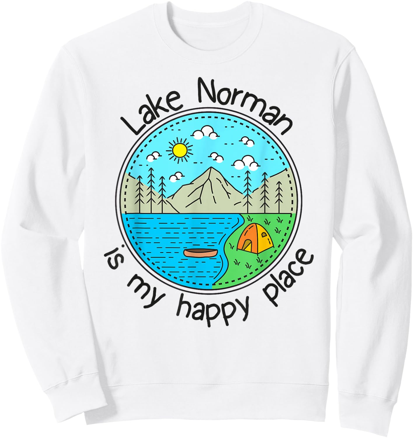 Fishing Boating Camping - My Happy Place Lake Norman Sweatshirt - Sweatshirt | White