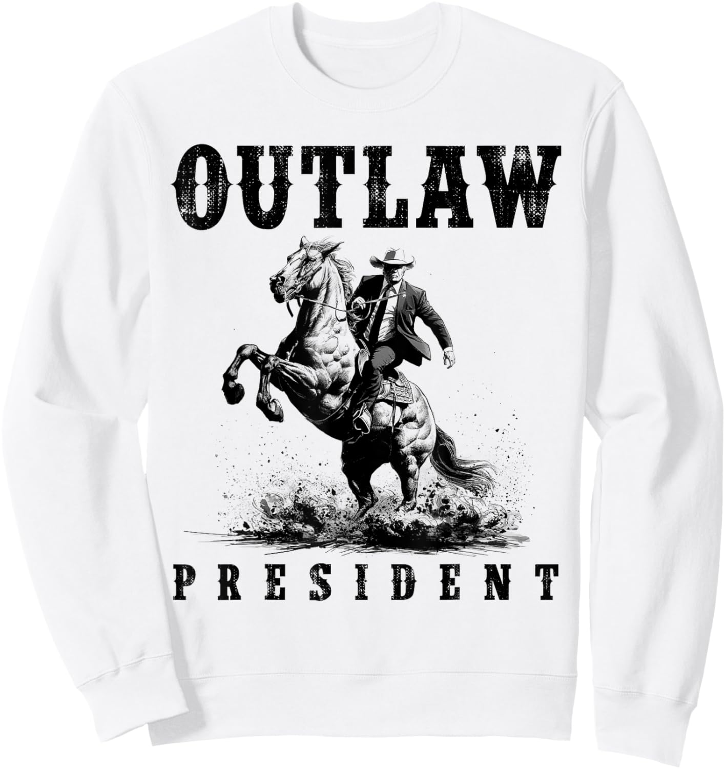 Outlaw President Cowboy Trump 2024 Vote Sweatshirt - Sweatshirt | White