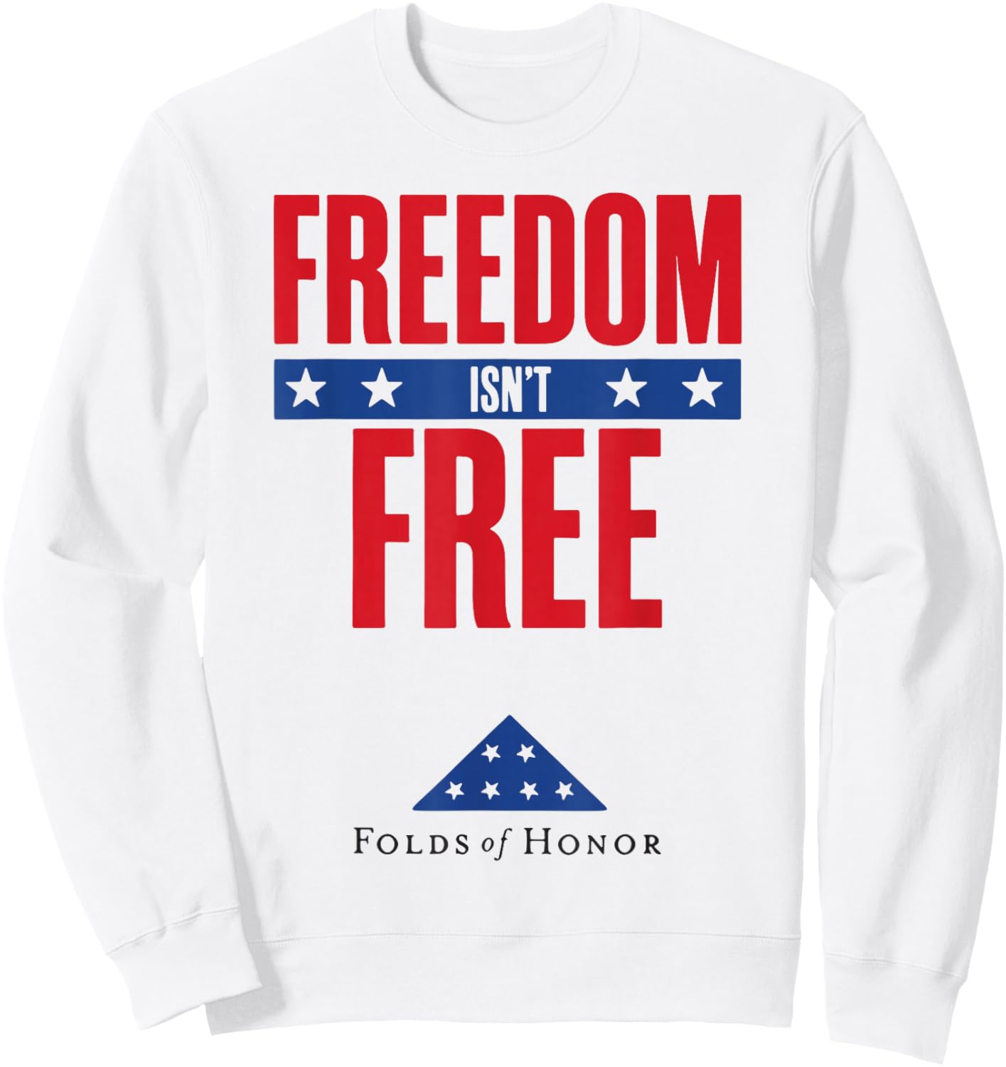 Freedom Isn't Free Folds of Honor Sweatshirt - Sweatshirt | White