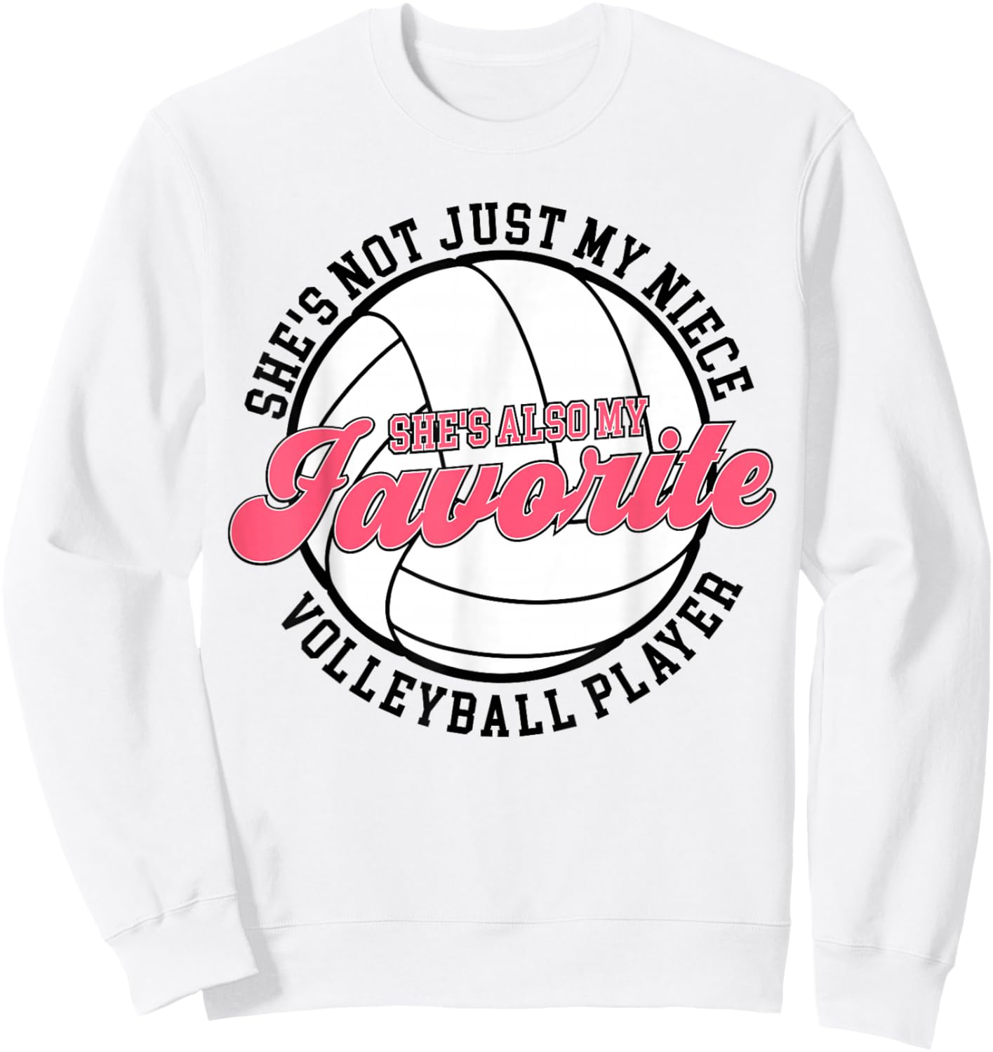 My Niece Volleyball Aunt Of A Volleyball Player Auntie Sweatshirt - Sweatshirt | White