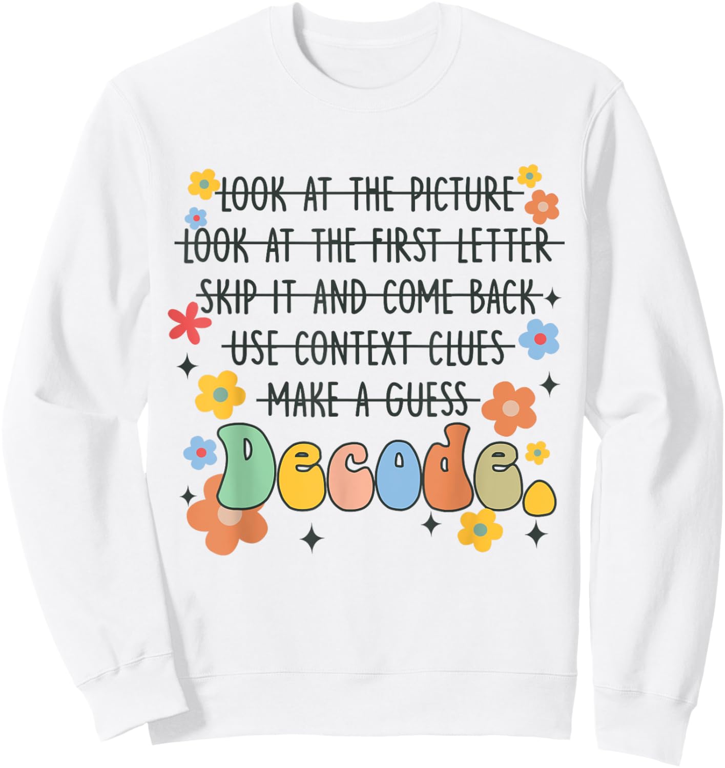 Reading Teacher Science Of Reading Literacy Groovy Decode Women Sweatshirt - Sweatshirt | White