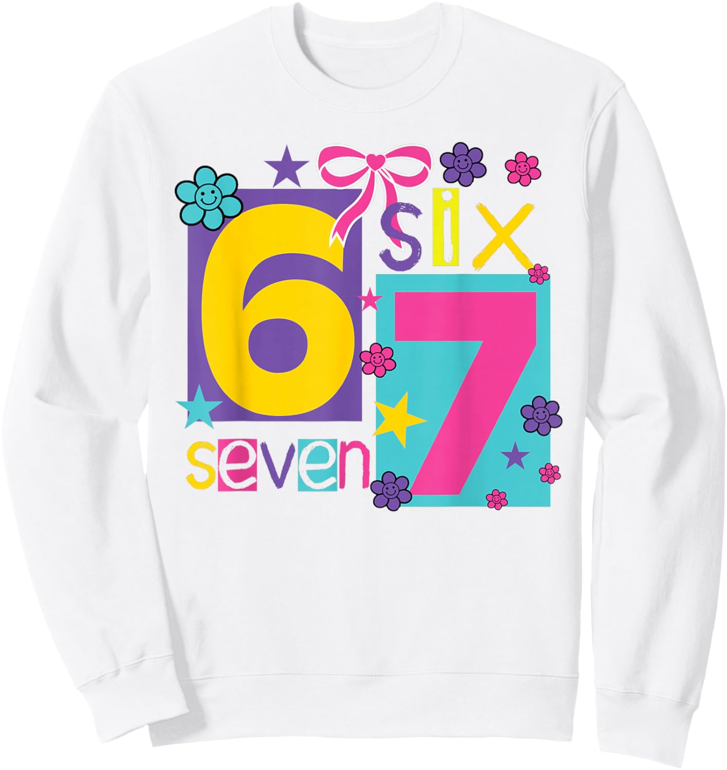 67 Six Seven Girls Funny Gen Alpha Meme Girls Sweatshirt - Sweatshirt | White