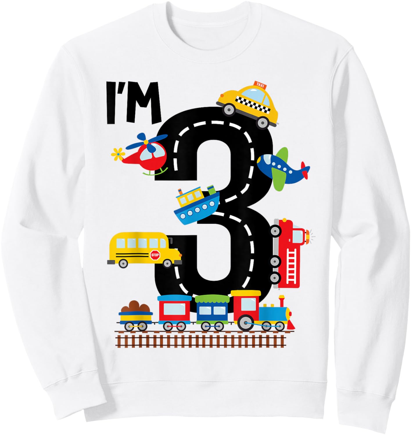 I'm 3 Years Old Birthday Boys Kids Transportation Vehicles Sweatshirt - Sweatshirt | White