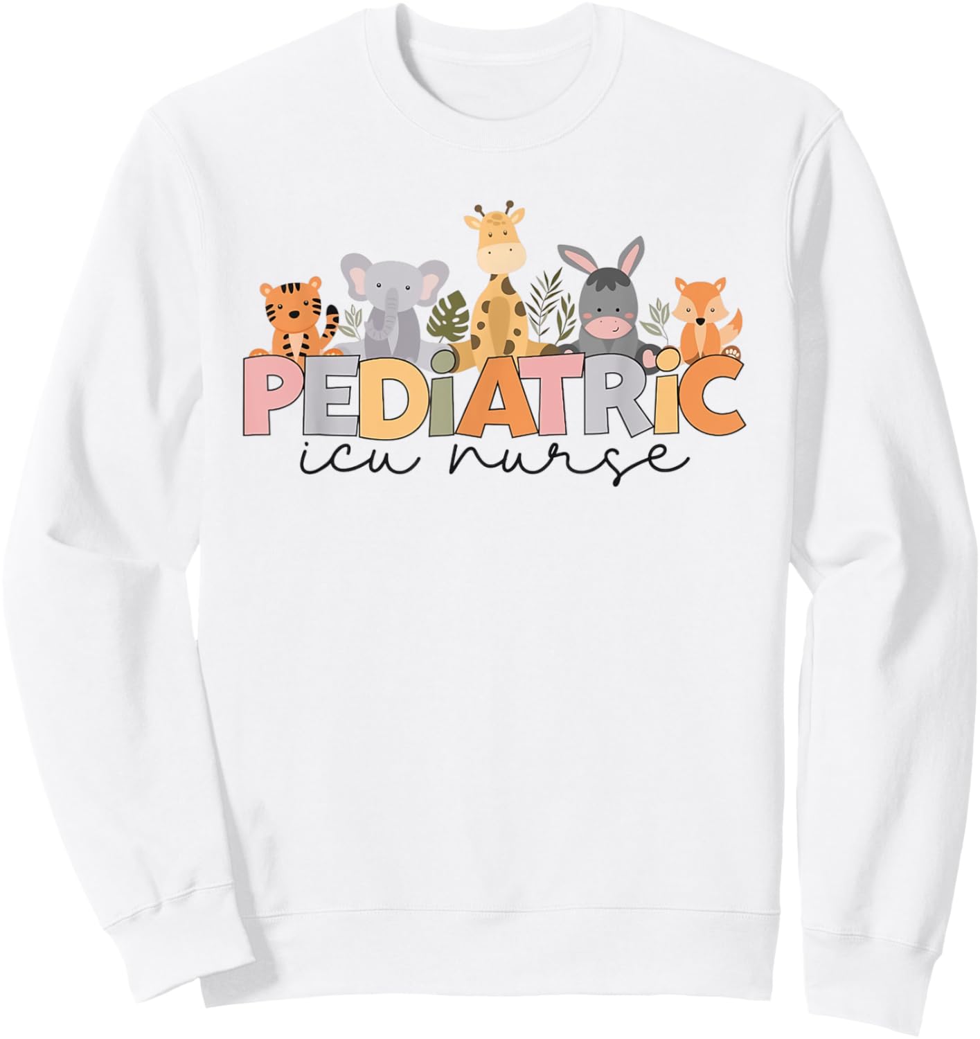 Pediatric ICU Nurse PICU Nurse Animals Nurse appreciation Sweatshirt - Sweatshirt | White