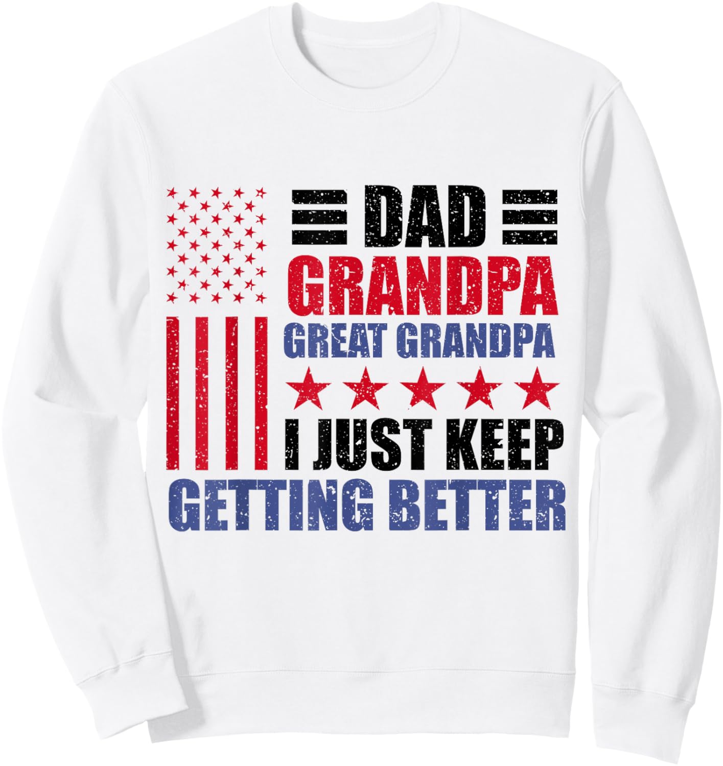 Usa Dad Grandpa Great Grandpa Father's Day American Flag Men Sweatshirt - Sweatshirt | White