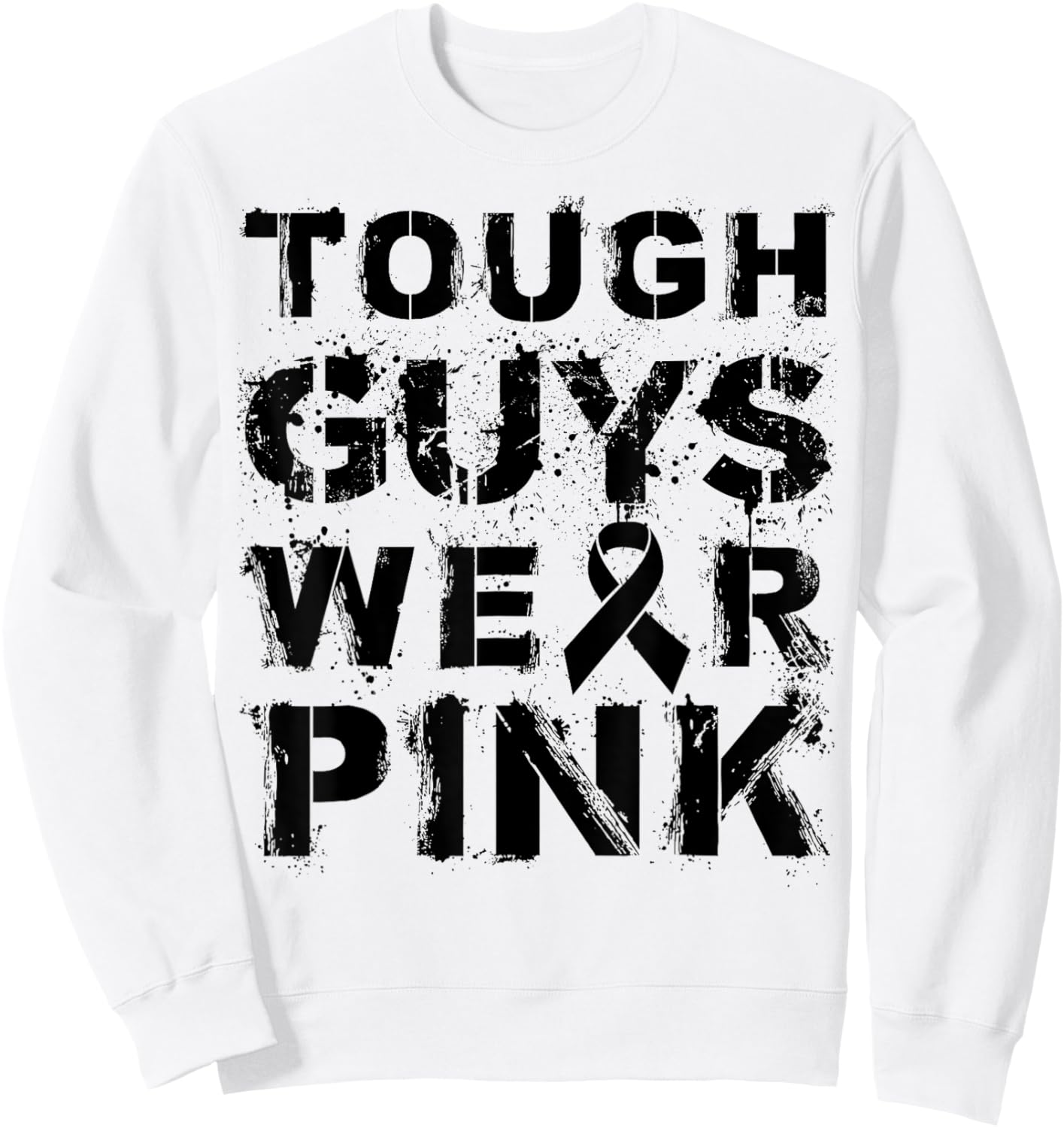 Tough Guys Wear Pink Sweatshirt - Sweatshirt | White