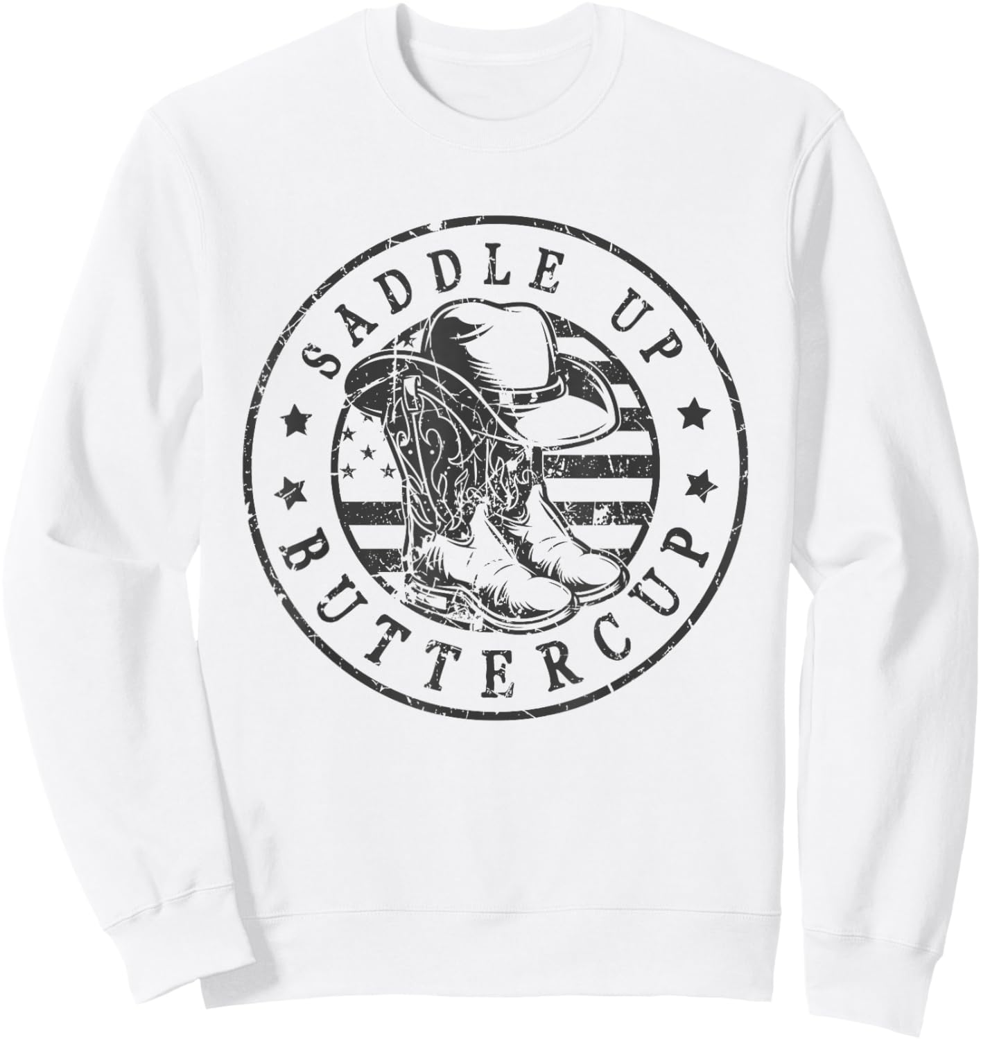 Saddle Up Buttercup Cowboy Boots Western Country USA Flag Sweatshirt - Sweatshirt | White