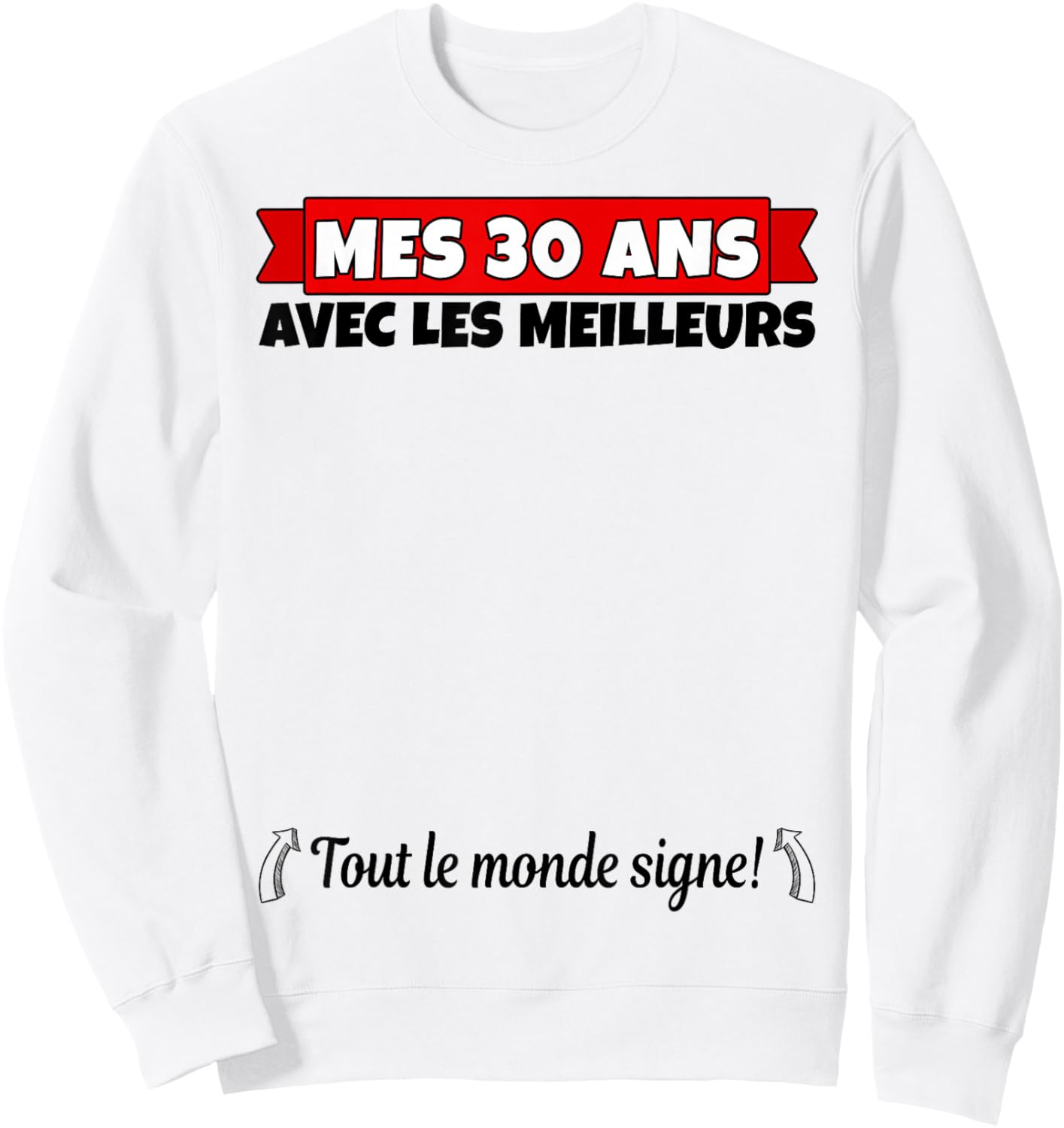30 Years to Sign 30 Years Birthday Man Woman Anniv 30 Sweatshirt - Sweatshirt | White