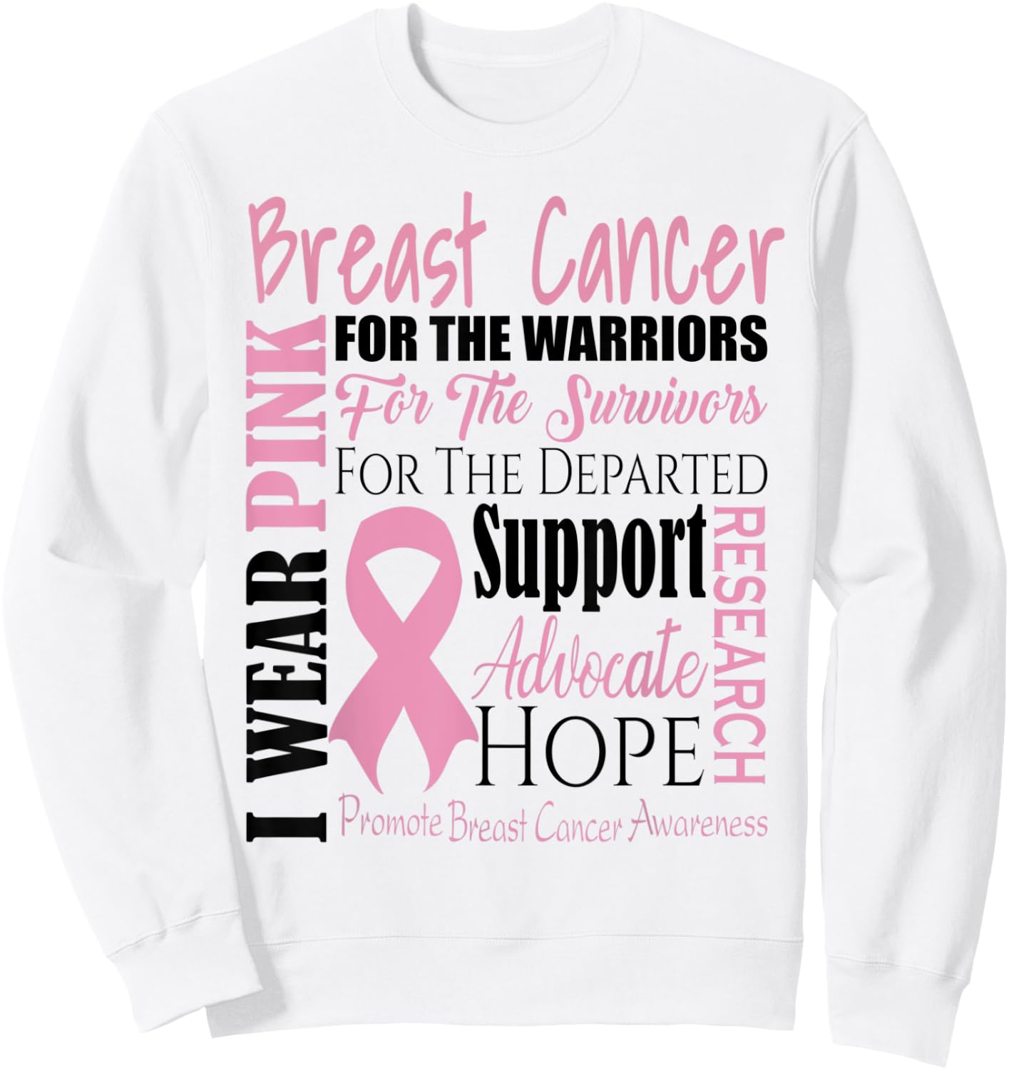 Breast Cancer Warrior Pink Ribbon Fighter Support Hope Gift Sweatshirt - Sweatshirt | White