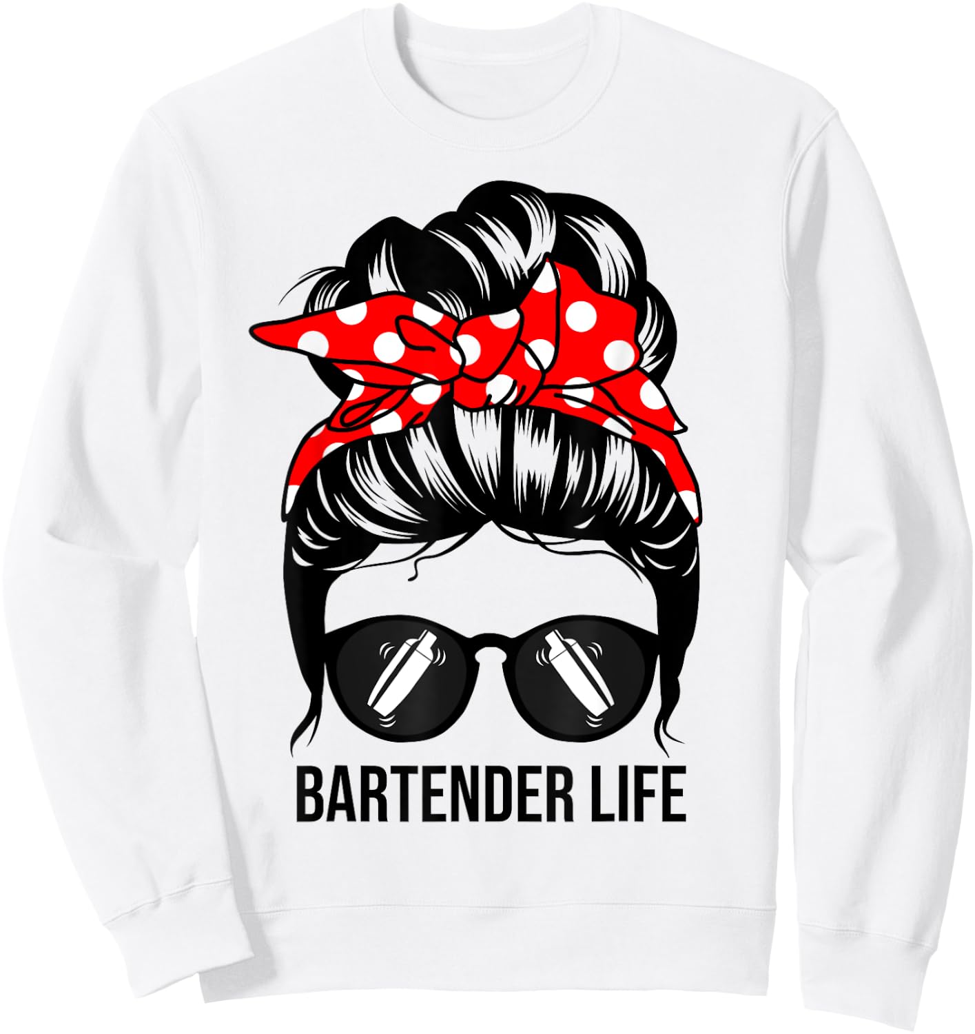Bartender Life Messy Bun Hair Funny Bartender Sweatshirt - Sweatshirt | White