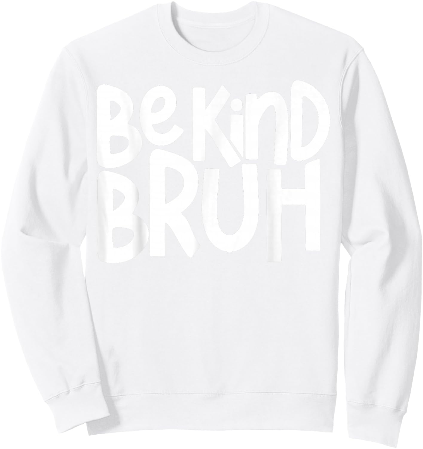 Unity Day Be Kind Bruh Orange Anti Bullying Kindness Kids Sweatshirt - Sweatshirt | White