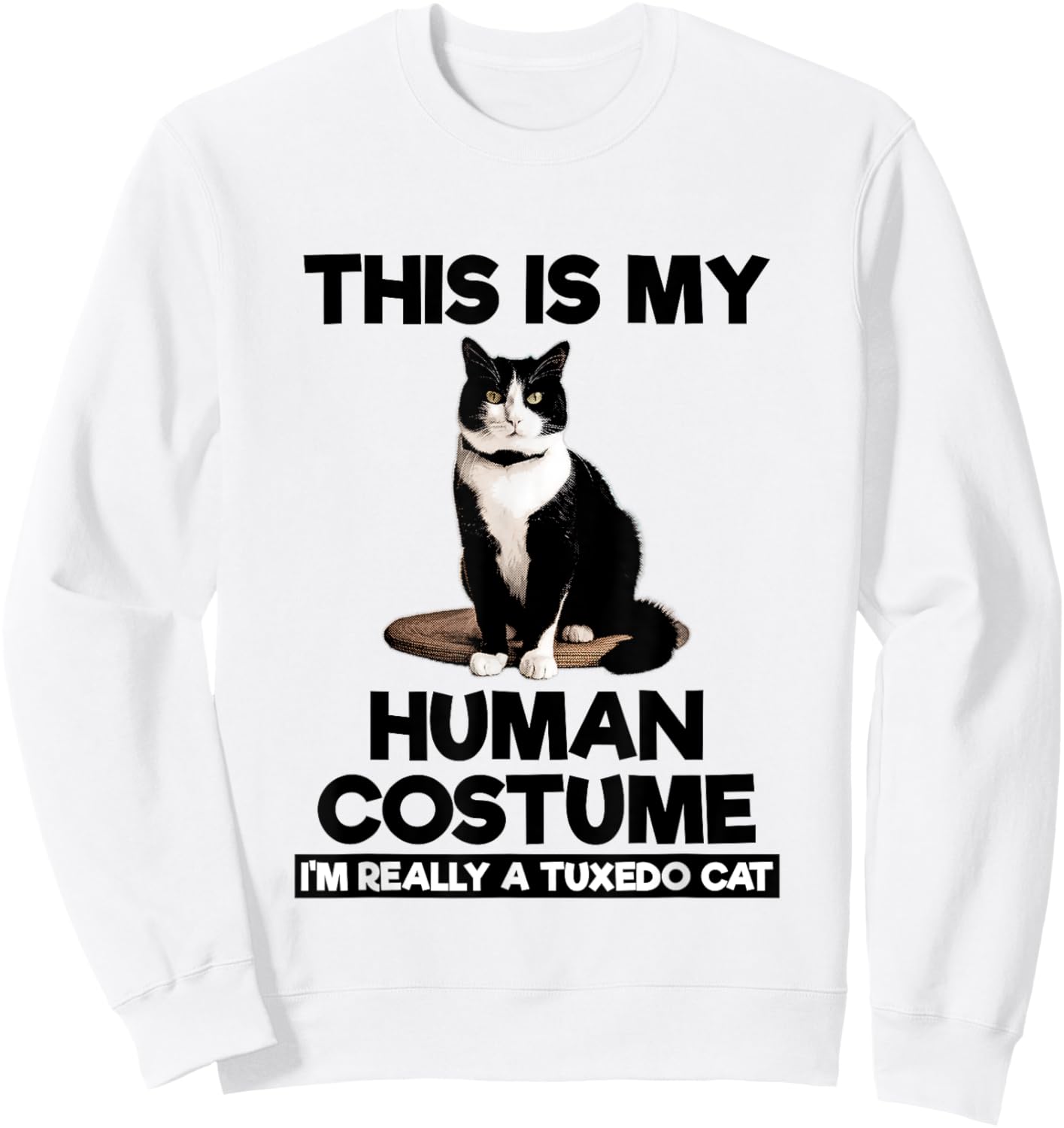This Is My Human Costume Shirt Funny Tuxedo Cat Kitten Lover Sweatshirt - Sweatshirt | White